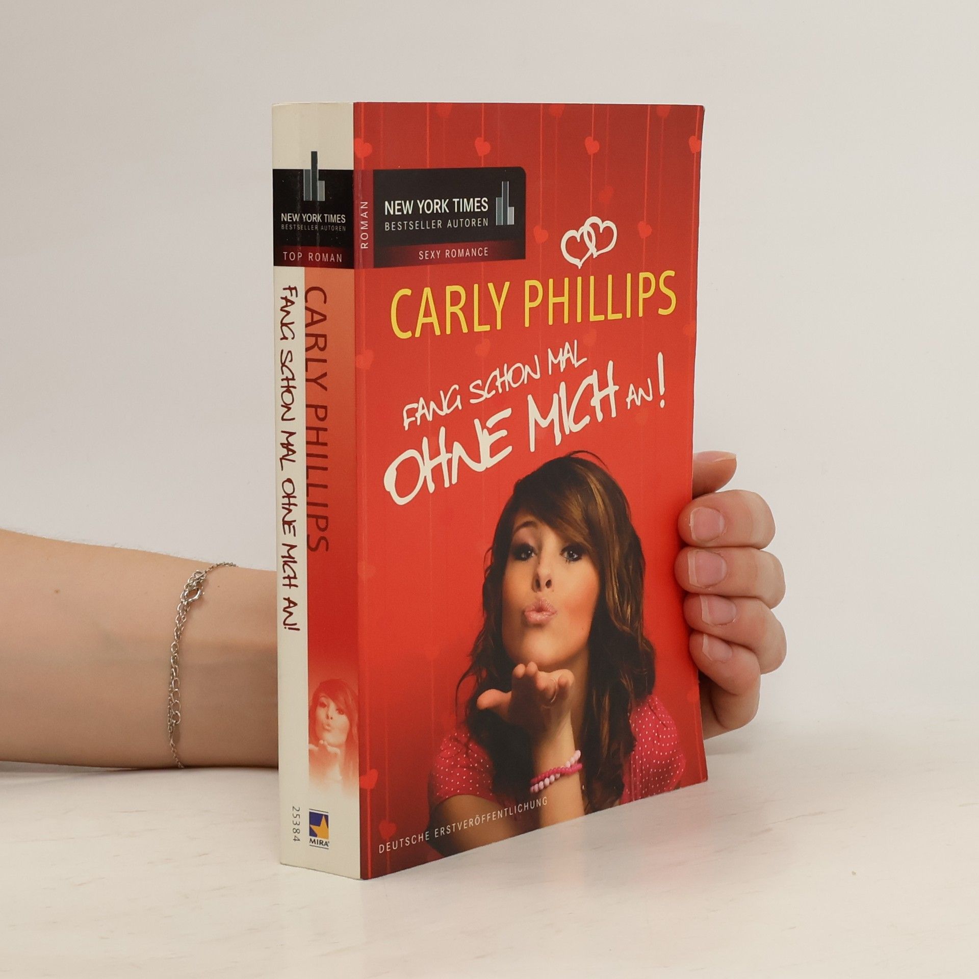 Carly Phillips Fang schon mal ohne mich an!