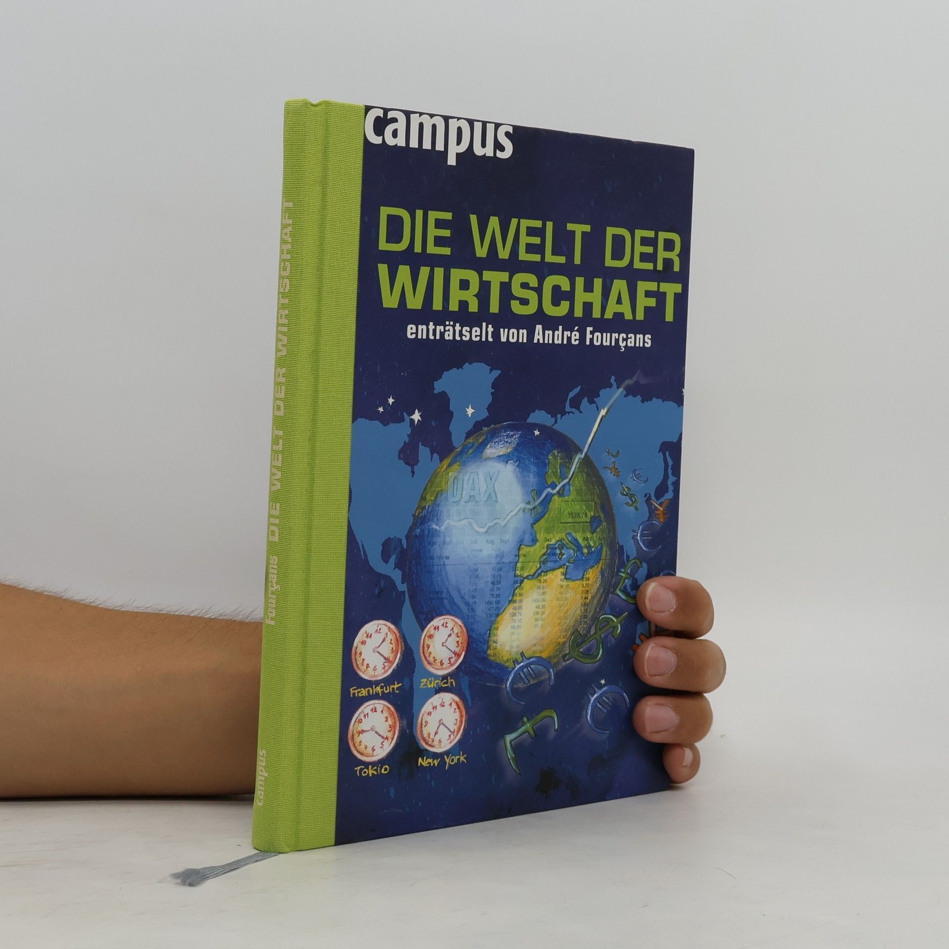 Andre Fourc ans Die Welt der Wirtschaft