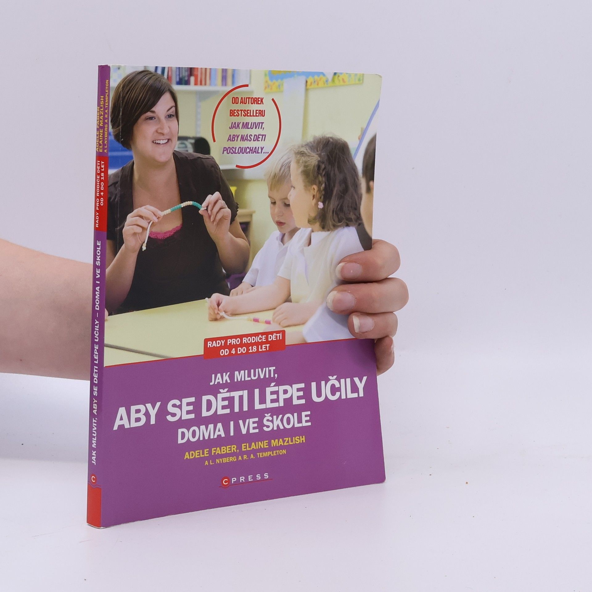 Adele Faber Jak mluvit, aby se děti lépe učily - doma i ve škole