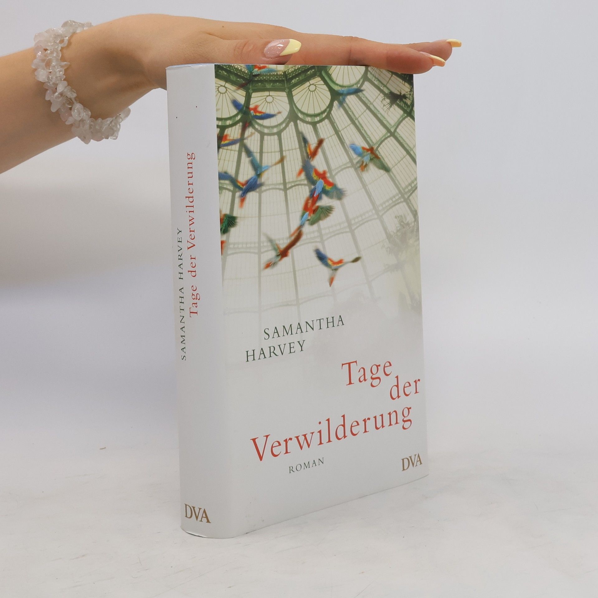 Samantha Harvey Tage der Verwilderung
