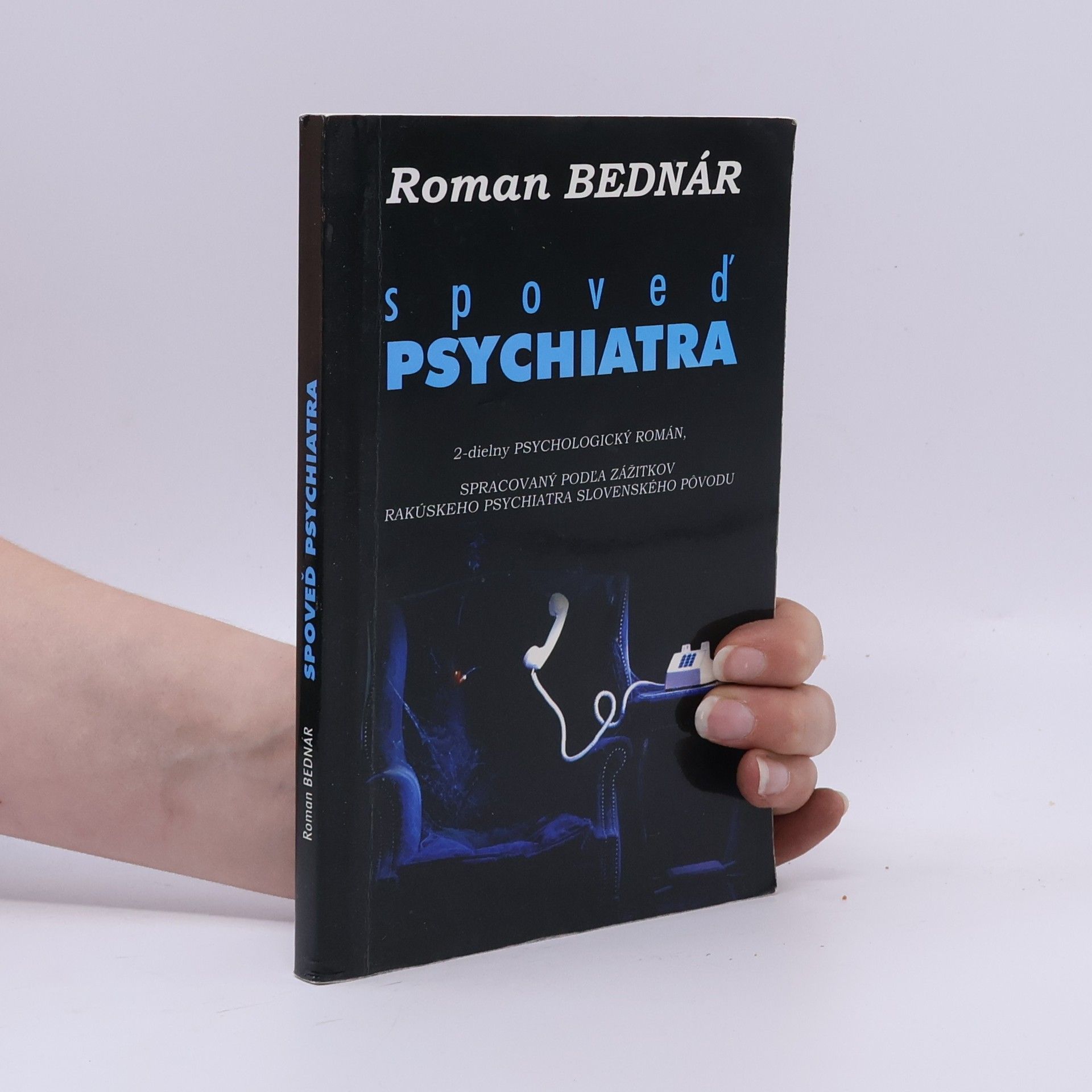 Roman Bednár Spoveď psychiatra