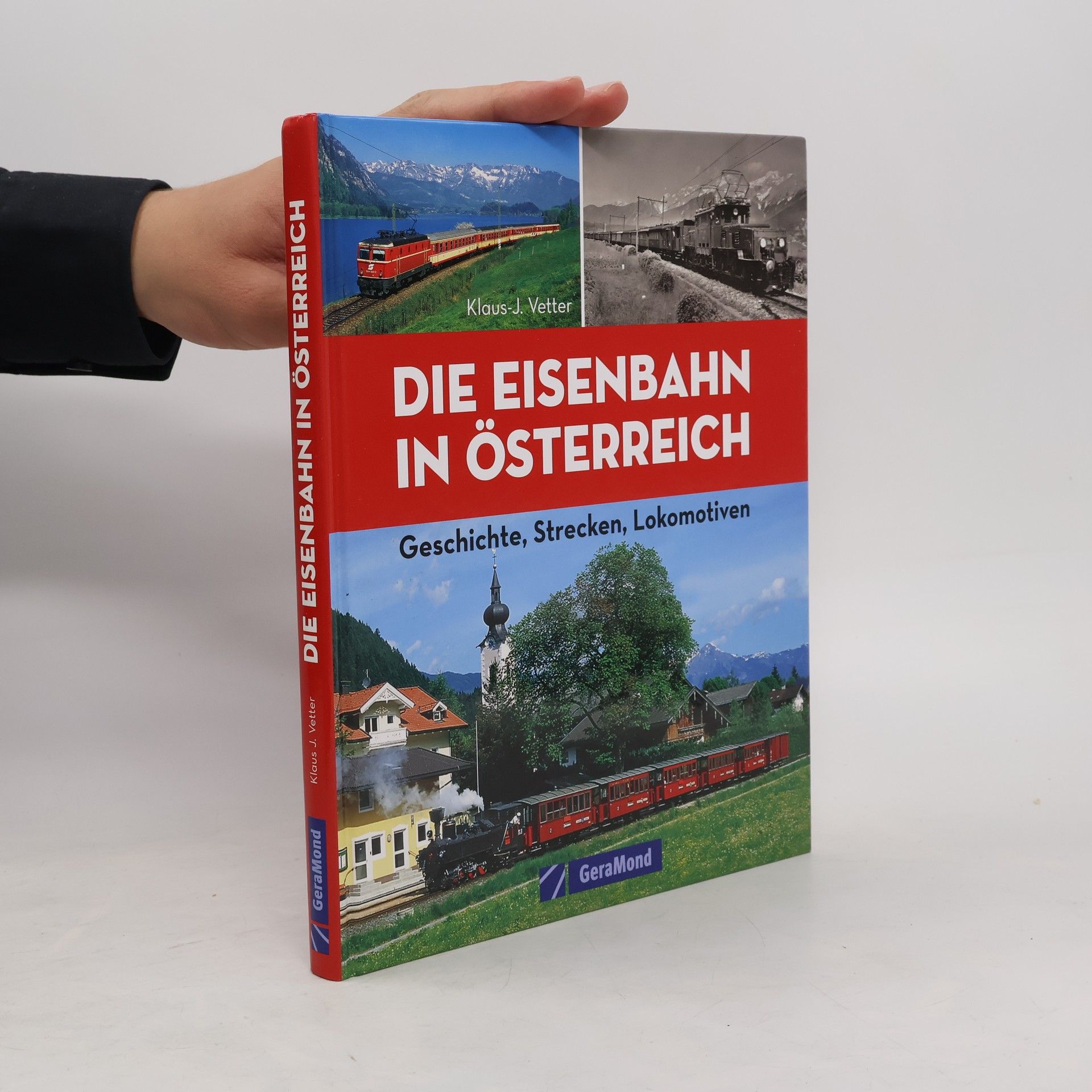 Klaus-Jürgen Vetter Die Eisenbahn in Österreich