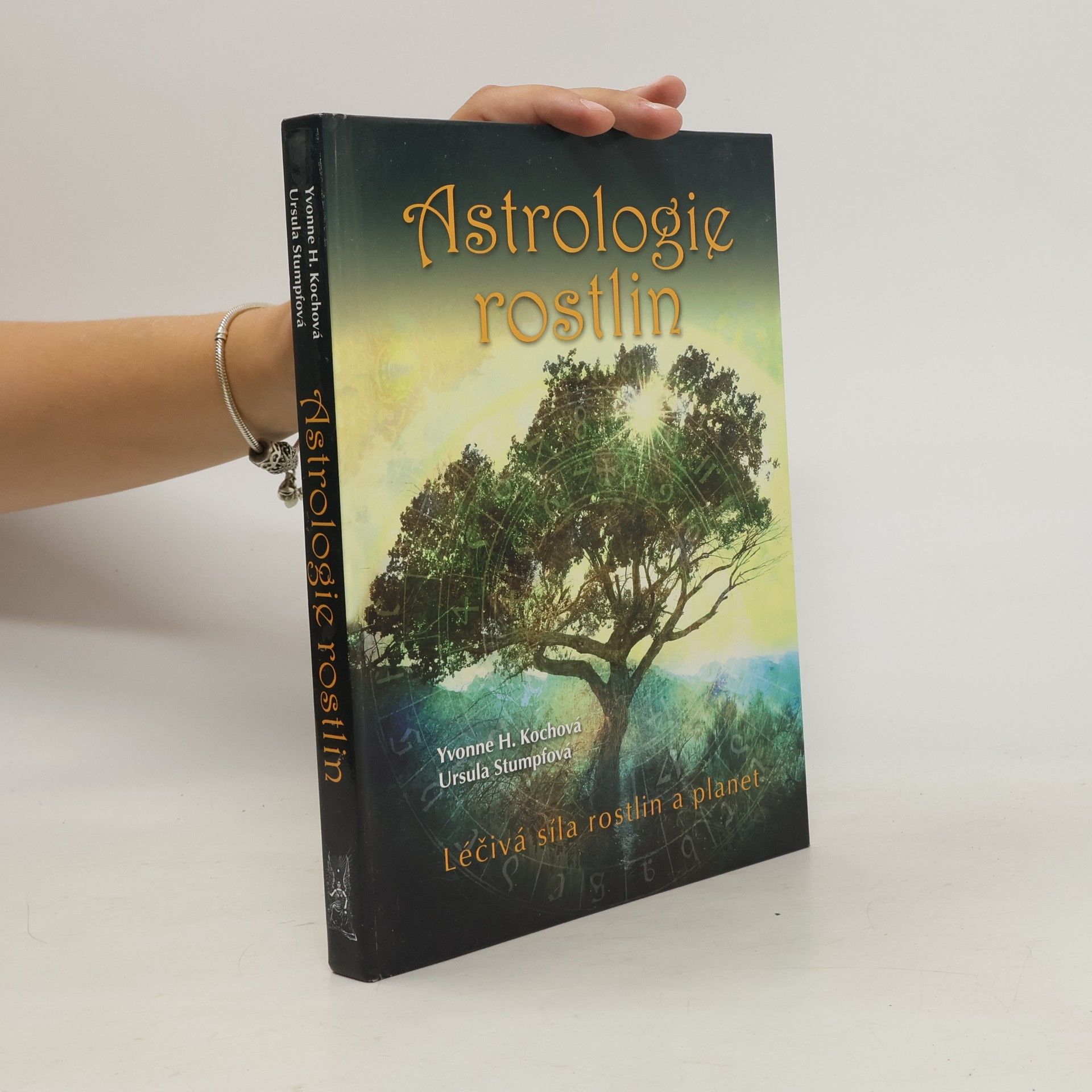Yvonne H. Koch Astrologie rostlin : léčivá síla rostlin a planet