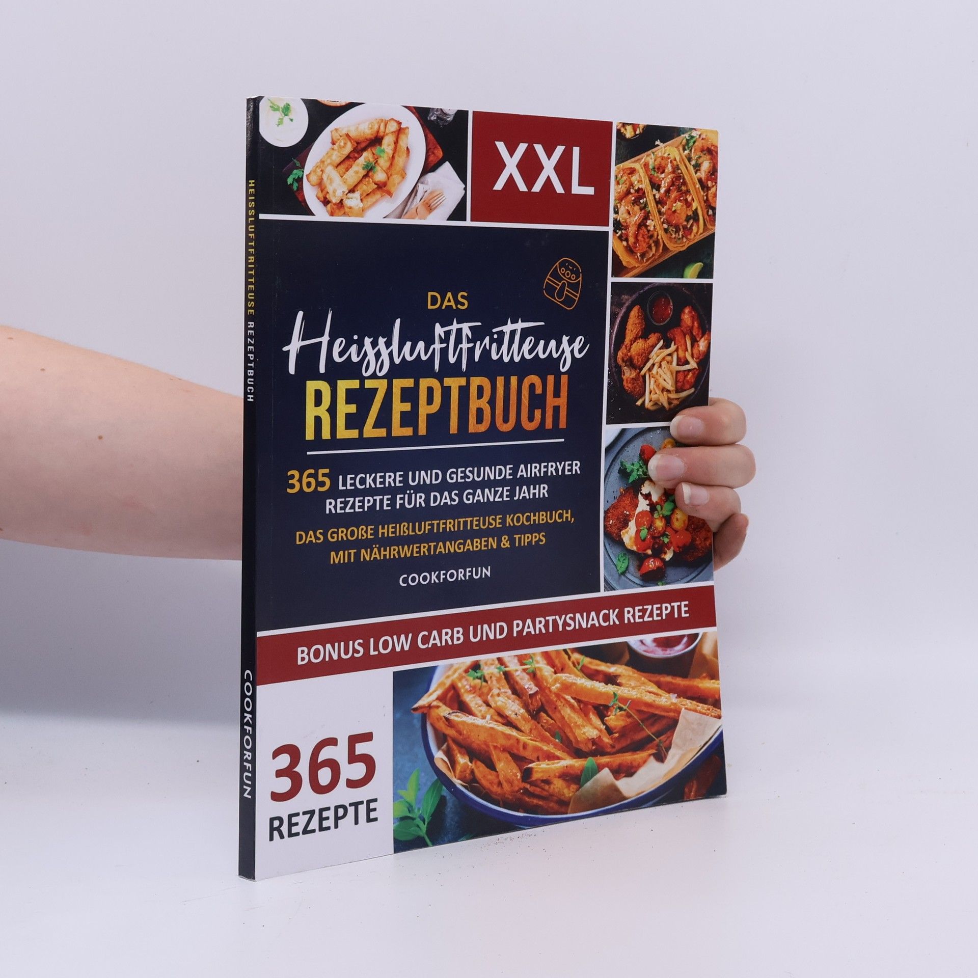 Autorenkollektiv Das Heissluftfritteuge Rezeptbuch