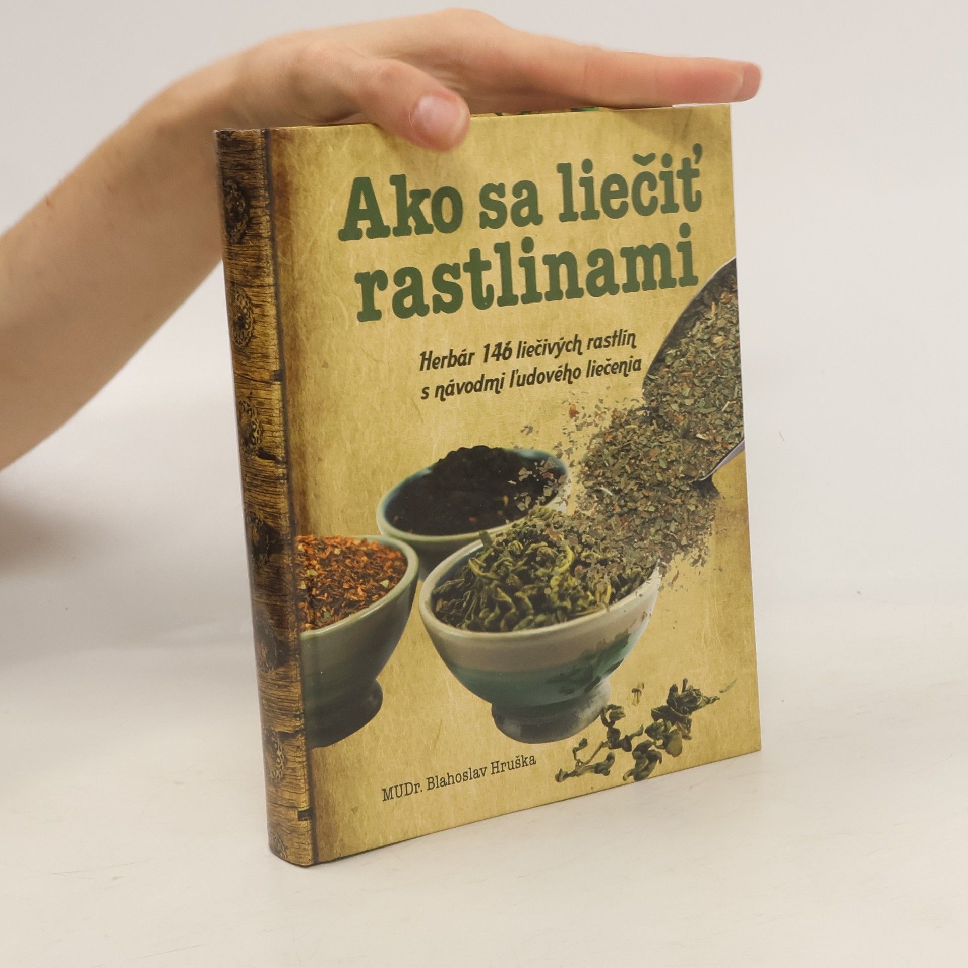 Blahoslav Hruška Ako sa liečiť rastlinami