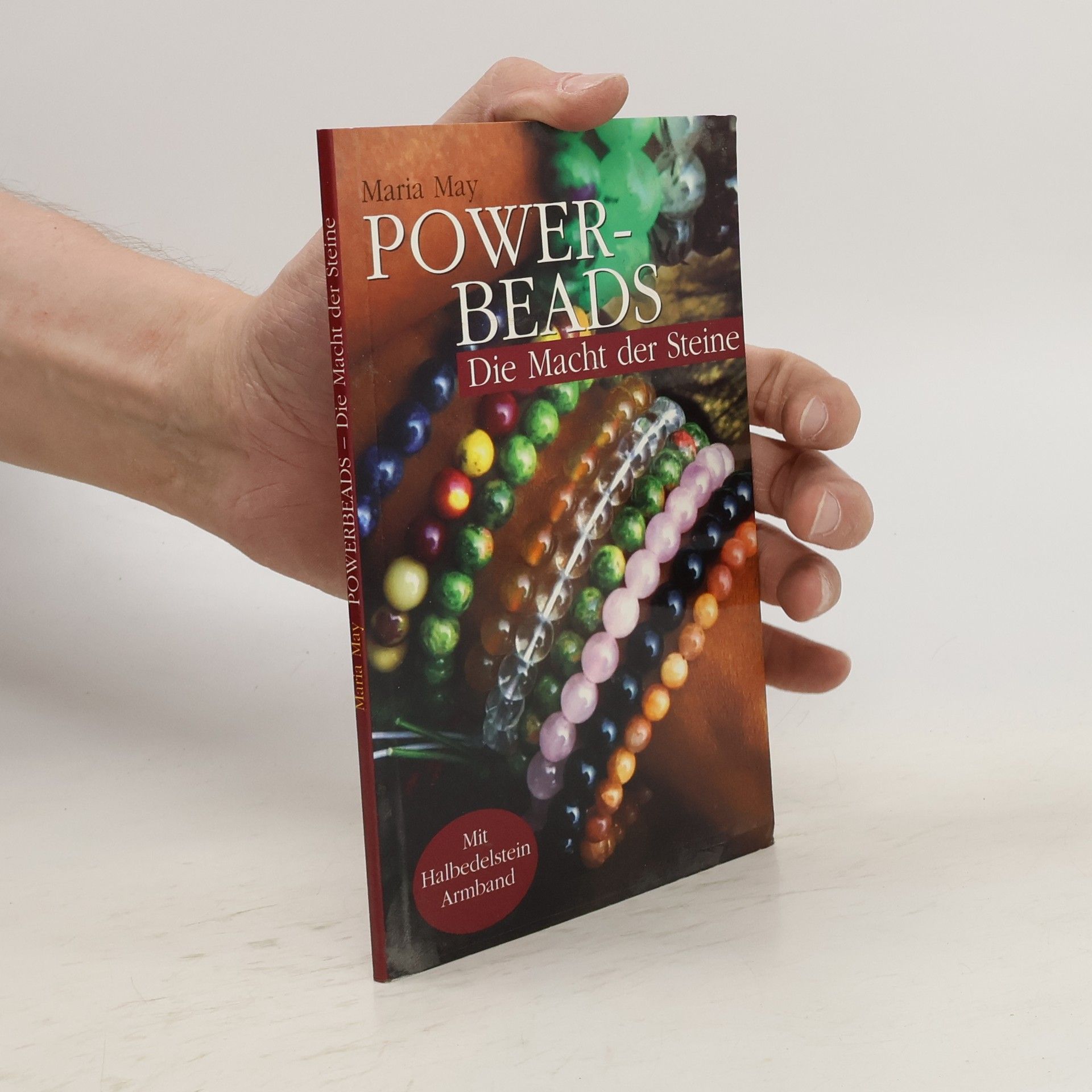 Maria May Powerbeads. Die Macht der Steine