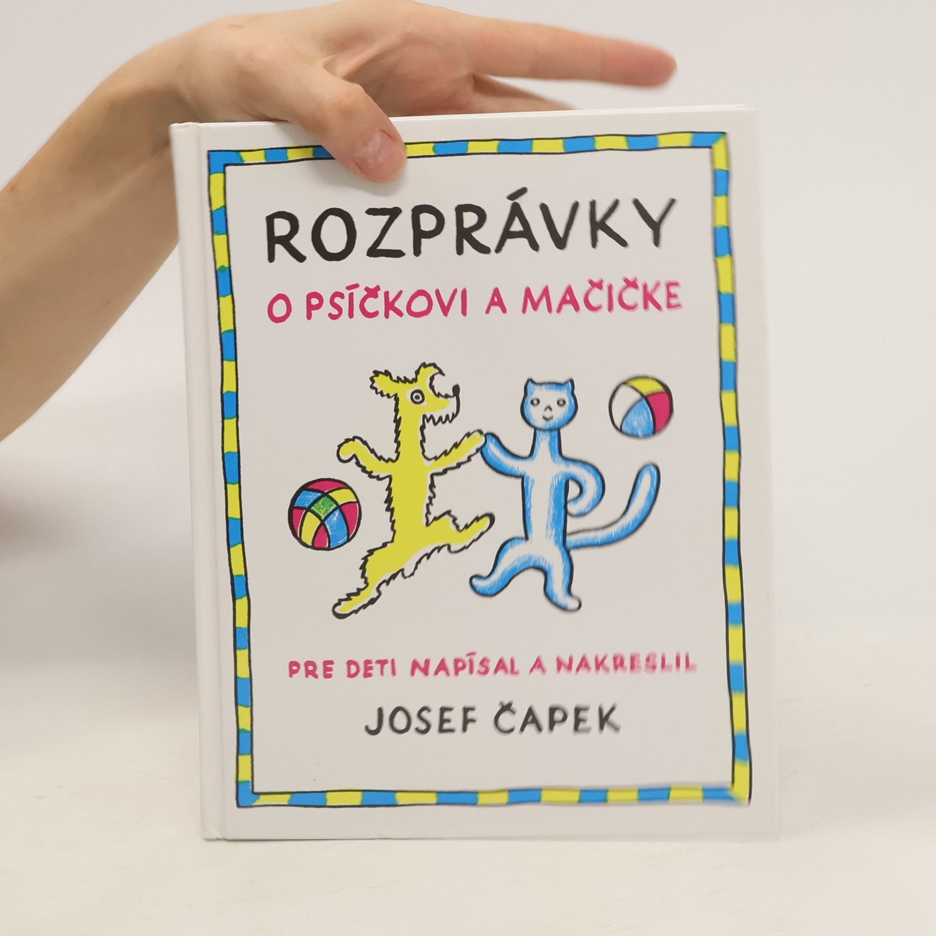 Josef Čapek Rozprávky o psíčkovi a mačičke