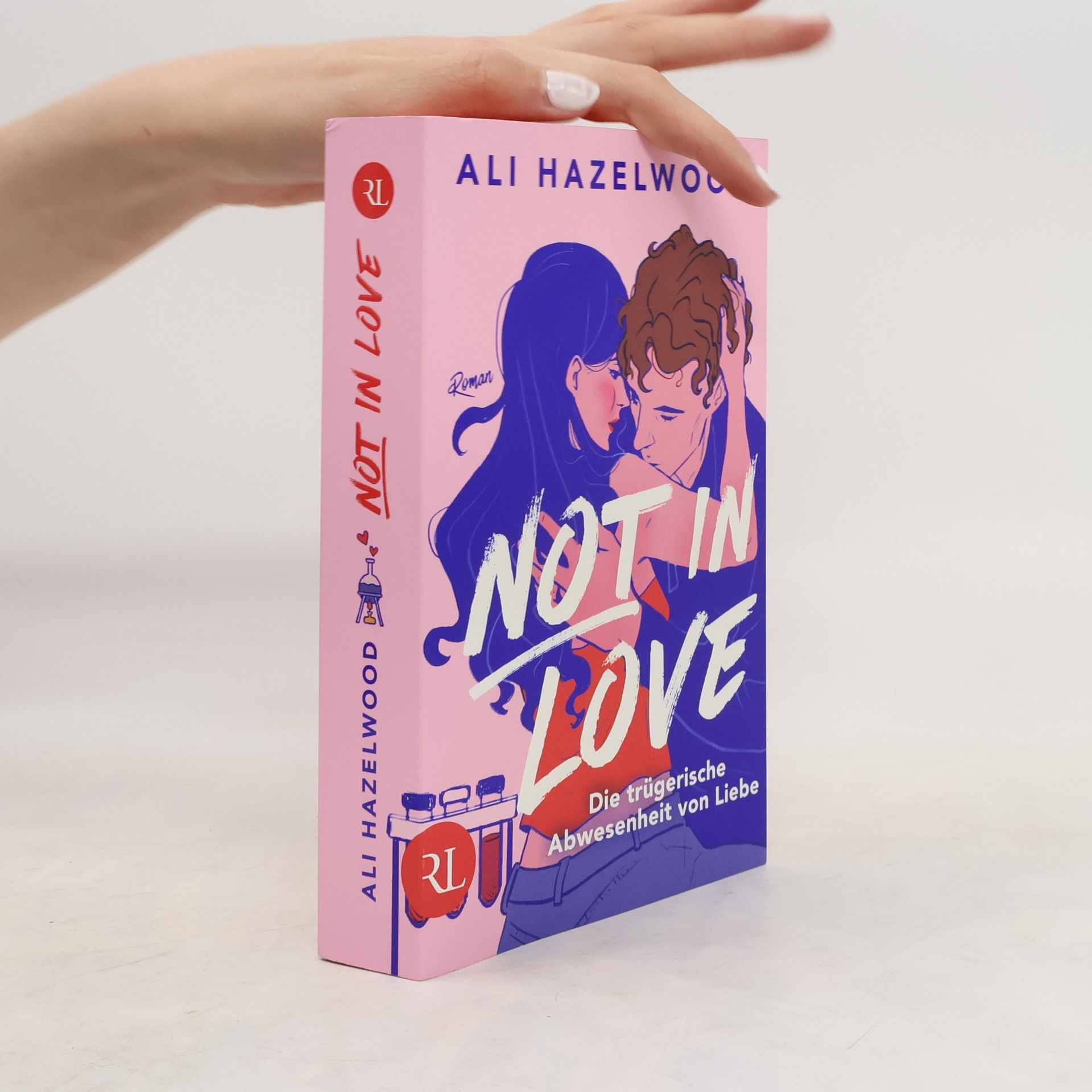 Ali Hazelwood Not in Love - Die trügerische Abwesenheit von Liebe