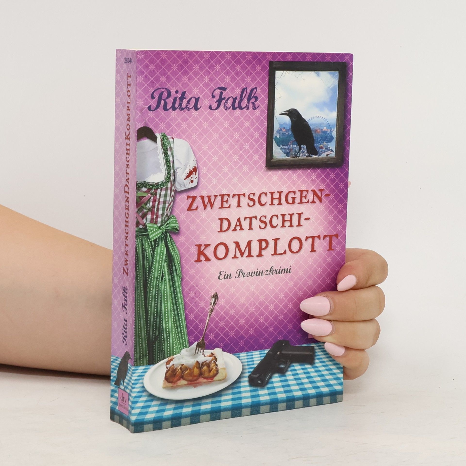 Rita Falk Zwetschgendatschikomplott