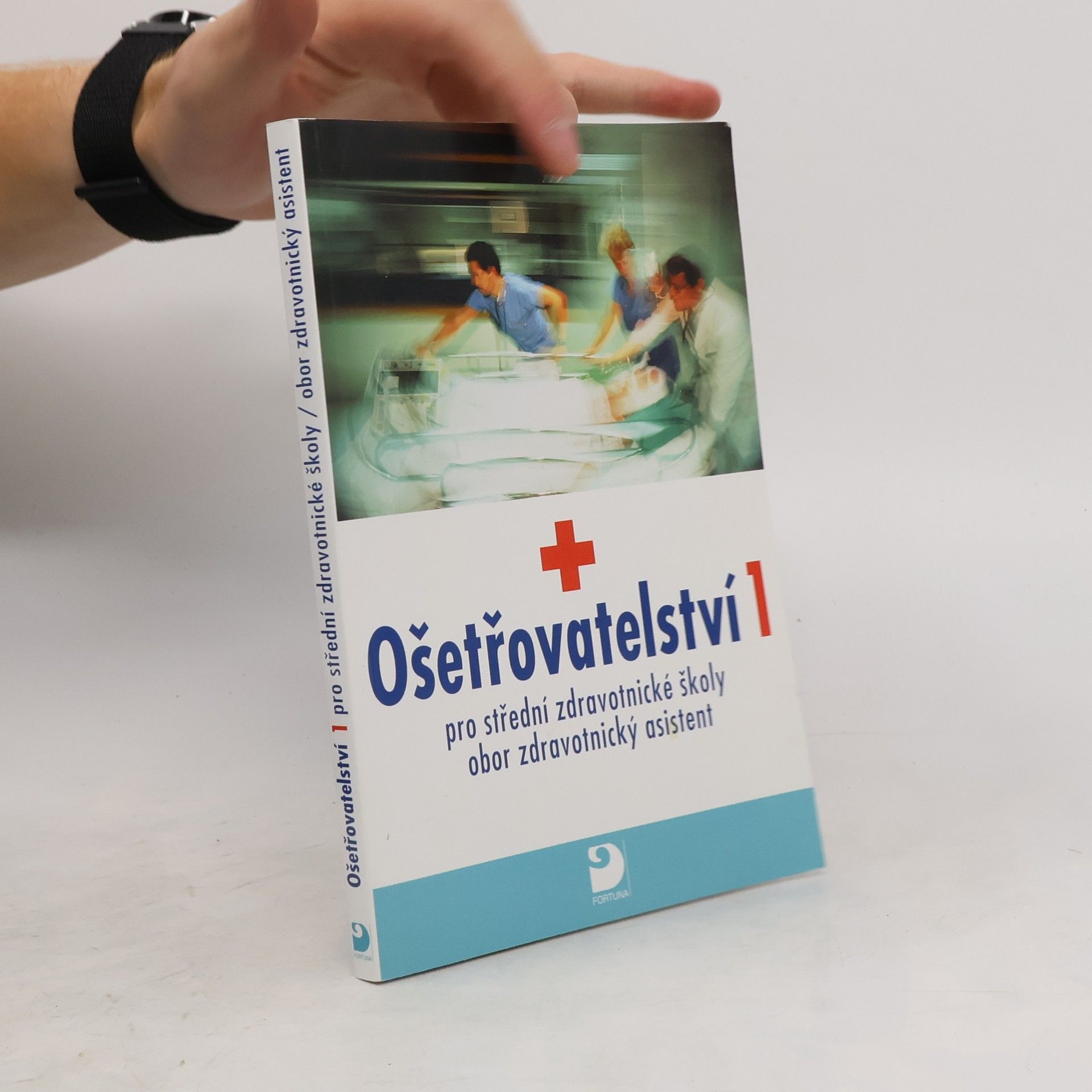 Jarmila Novotná Ošetřovatelství 1 - pro střední zdravotnické školy, obor zdravotnický asistent