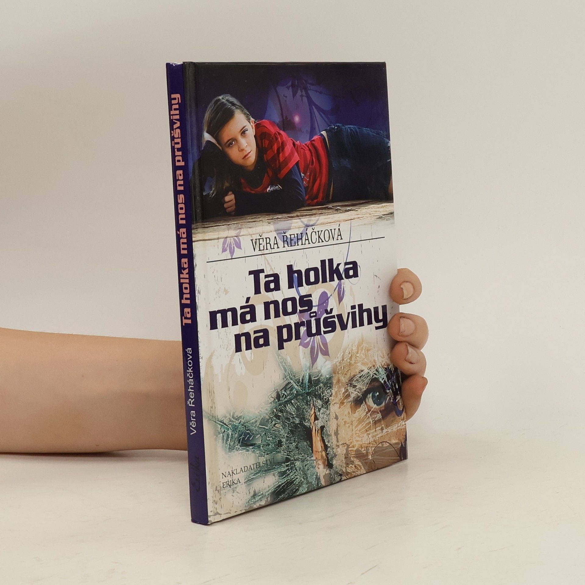 Věra Řeháčková Ta holka má nos na průšvihy