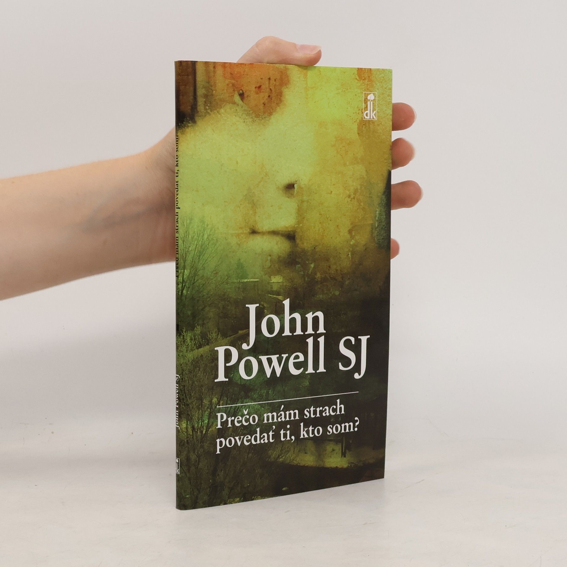 John Powell Prečo mám strach povedať ti, kto som?