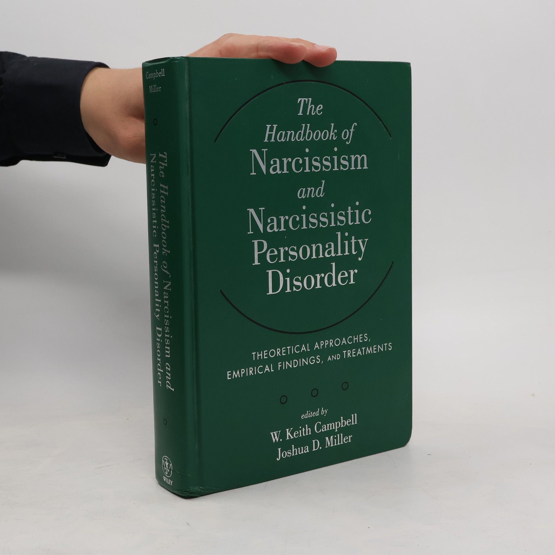 W. Keith Campbell The Handbook of Narcissism and Narcissistic Personality Disorder