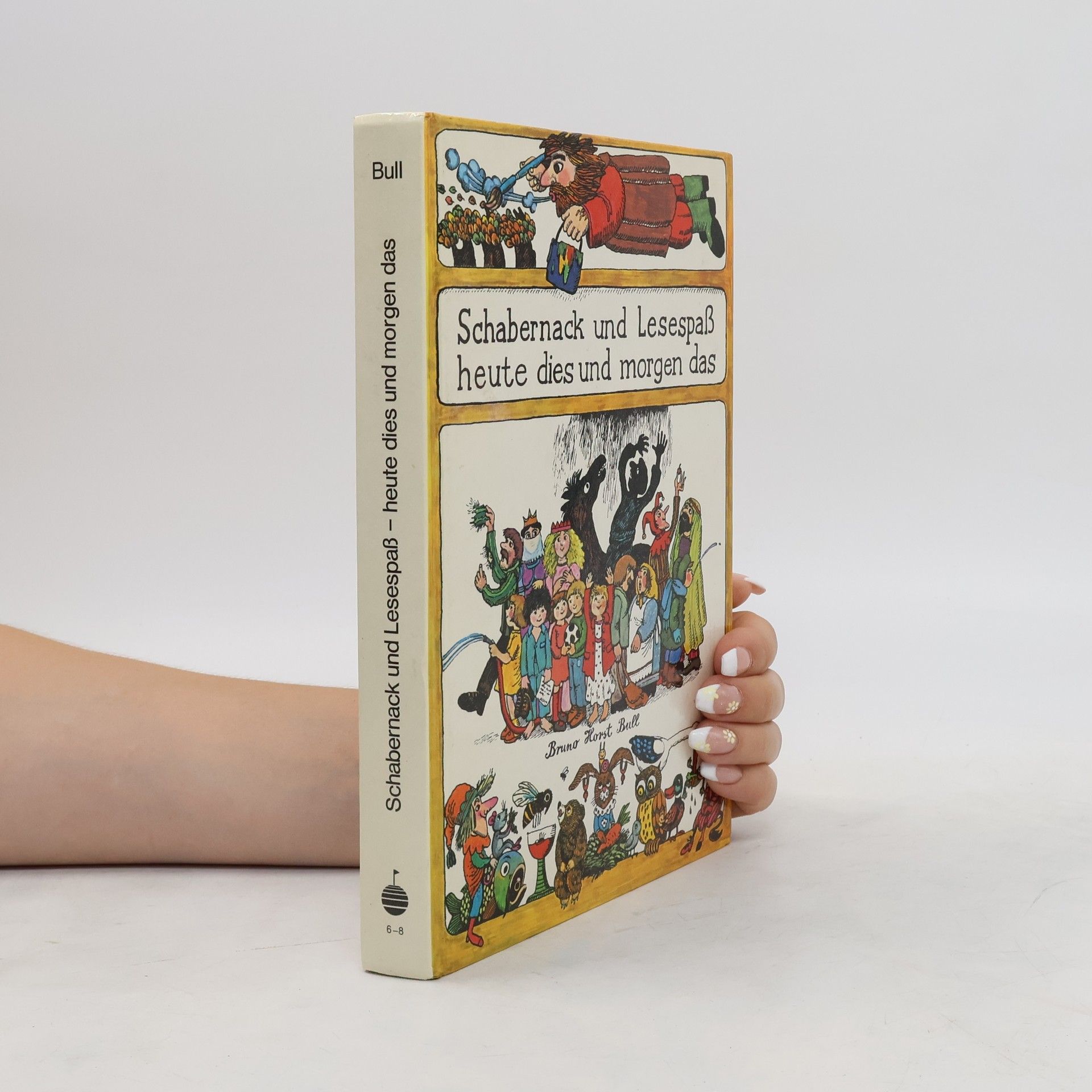 Bruno Horst Bull Schabernack und Lesespass