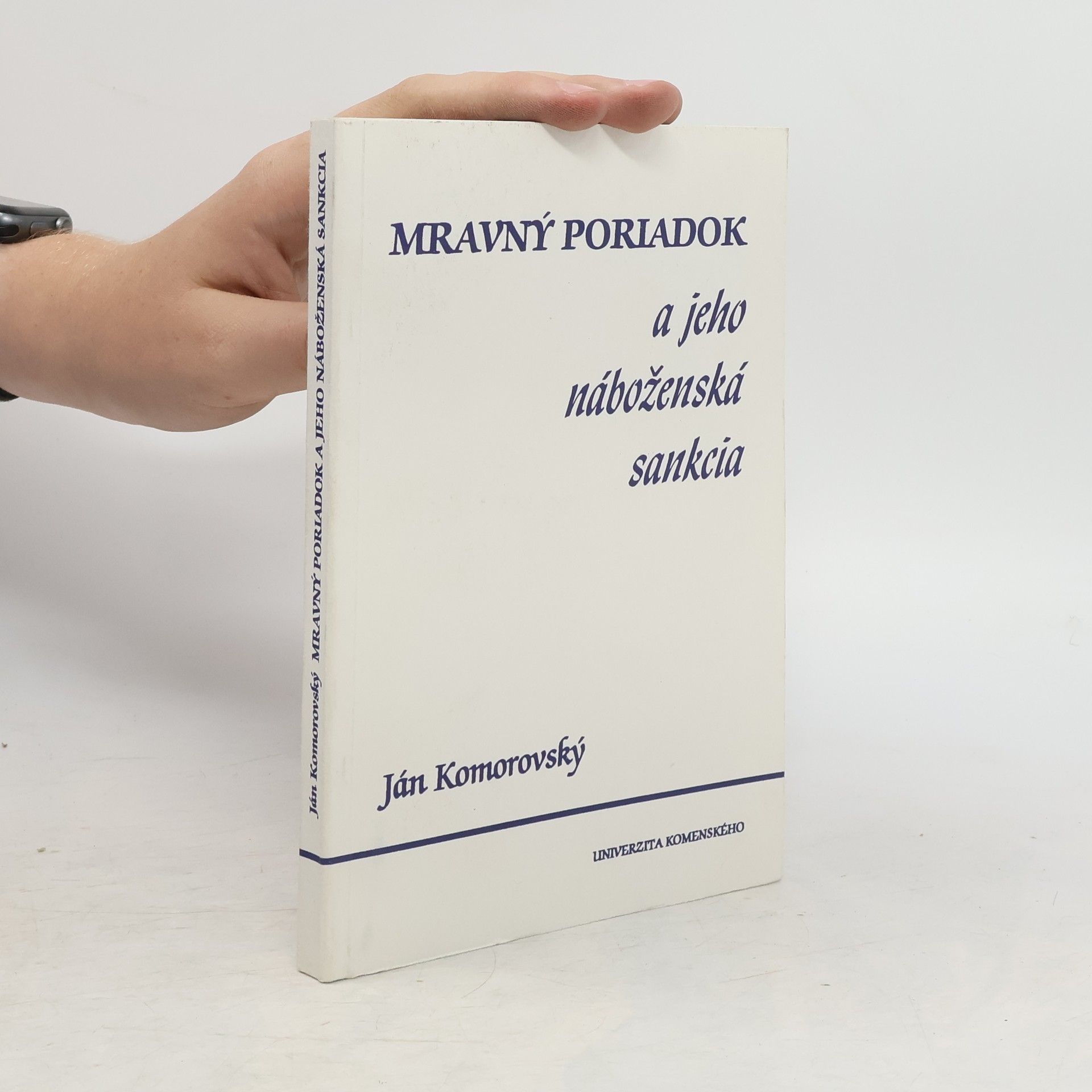 Ján Komorovský Mravný poriadok a jeho náboženská sankcia
