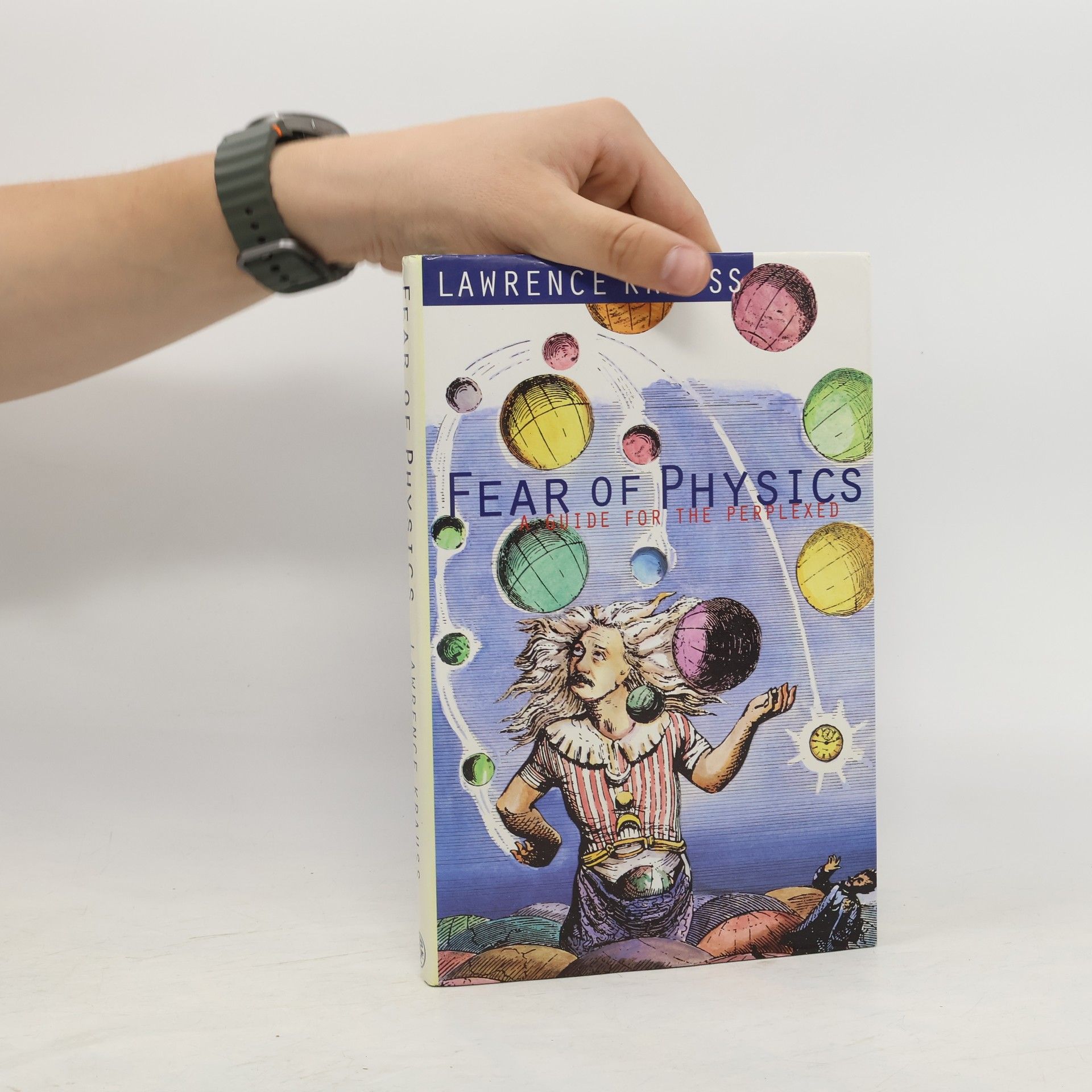 Lawrence M. Krauss Fear of Physics