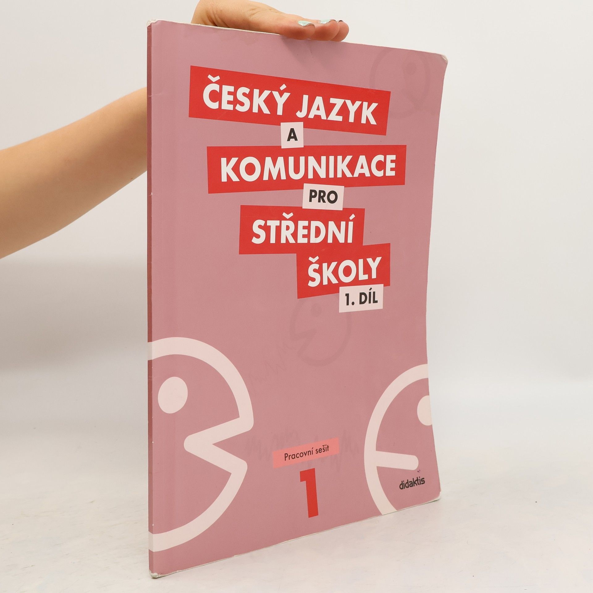 Autorenkollektiv Český jazyk a komunikace pro střední školy. 1. díl, Pracovní sešit