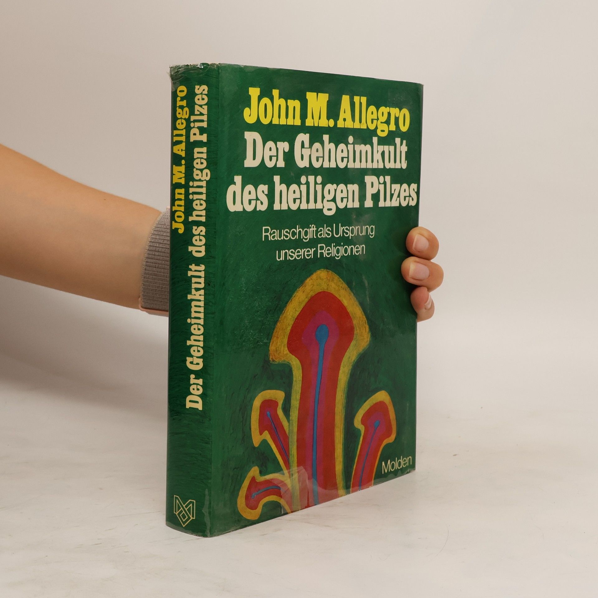 John Marco Allegro Der Geheimkult des heiligen Pilzes