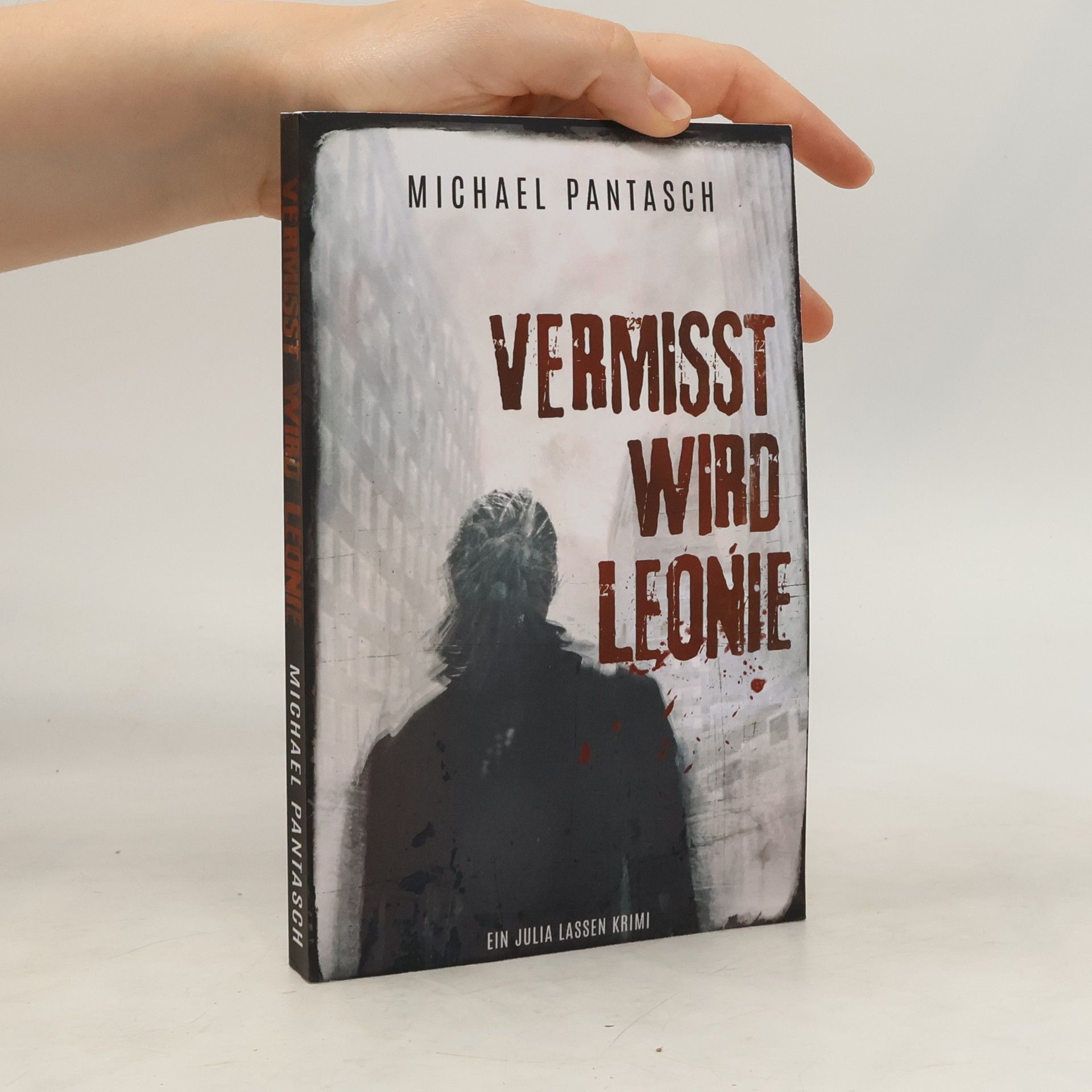 Michael Pantasch Vermisst wird Leonie