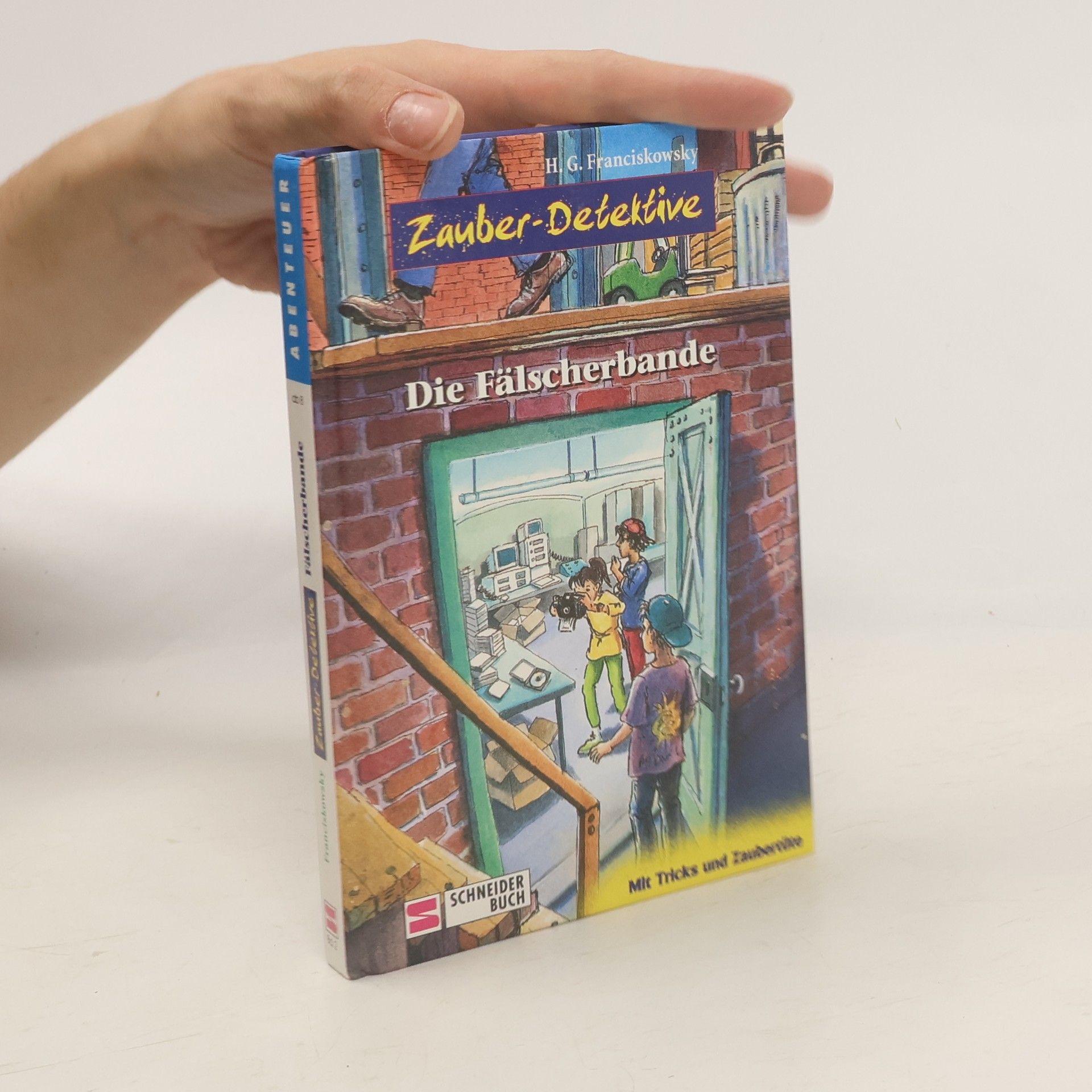 Franciskowsky Hans Zauber-Detektive - Die Fälscherbande