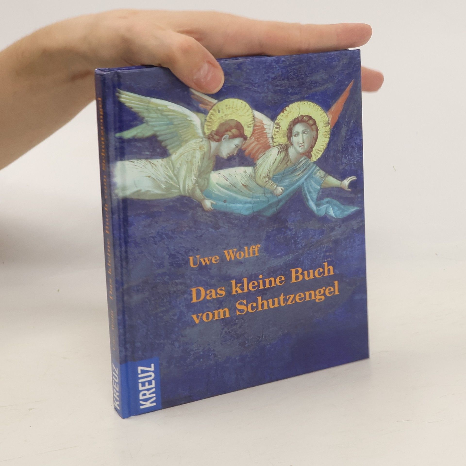 Uwe Wolff Das kleine Buch vom Schutzengel
