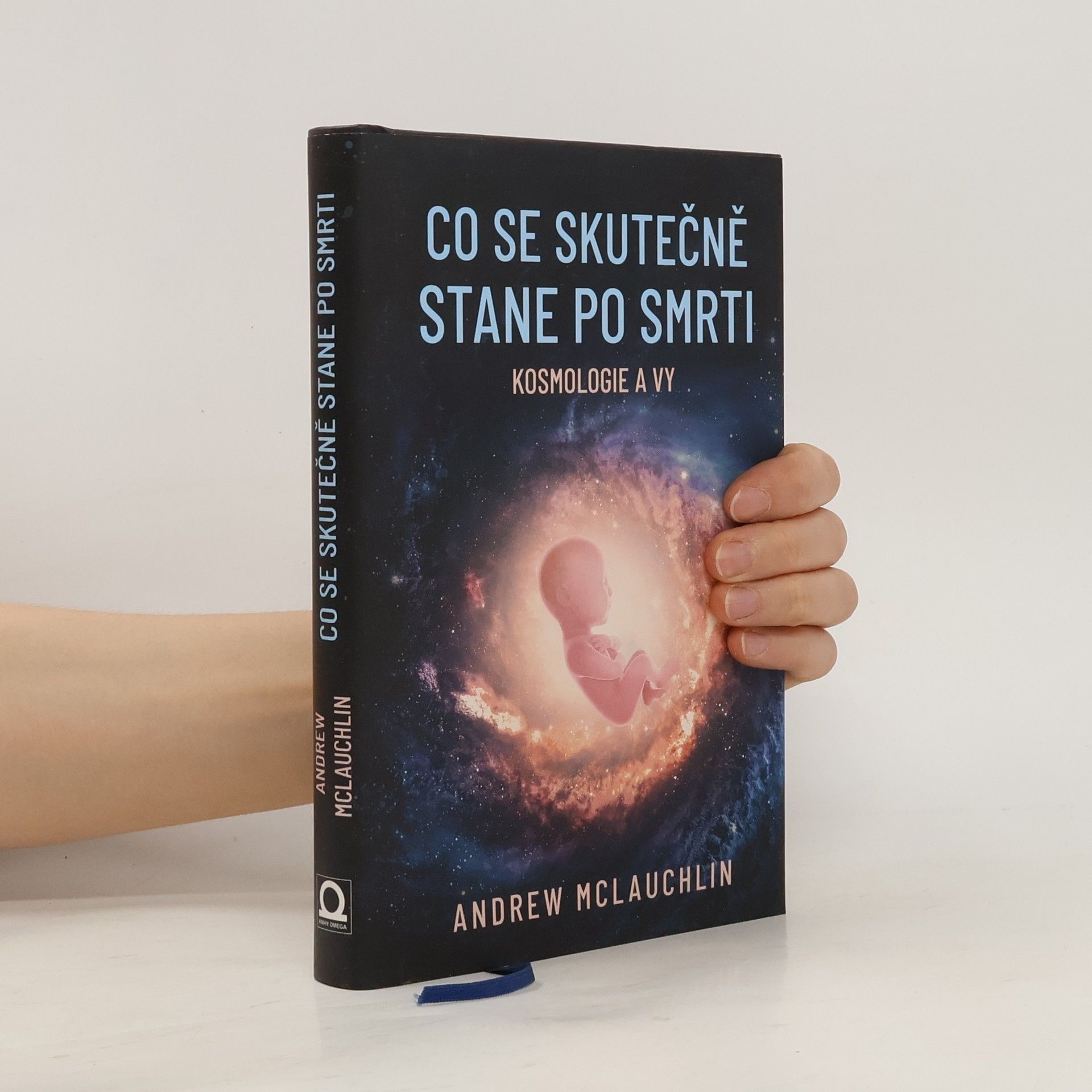 Andrew McLauchlin Co se skutečně stane po smrti: Kosmologie a vy