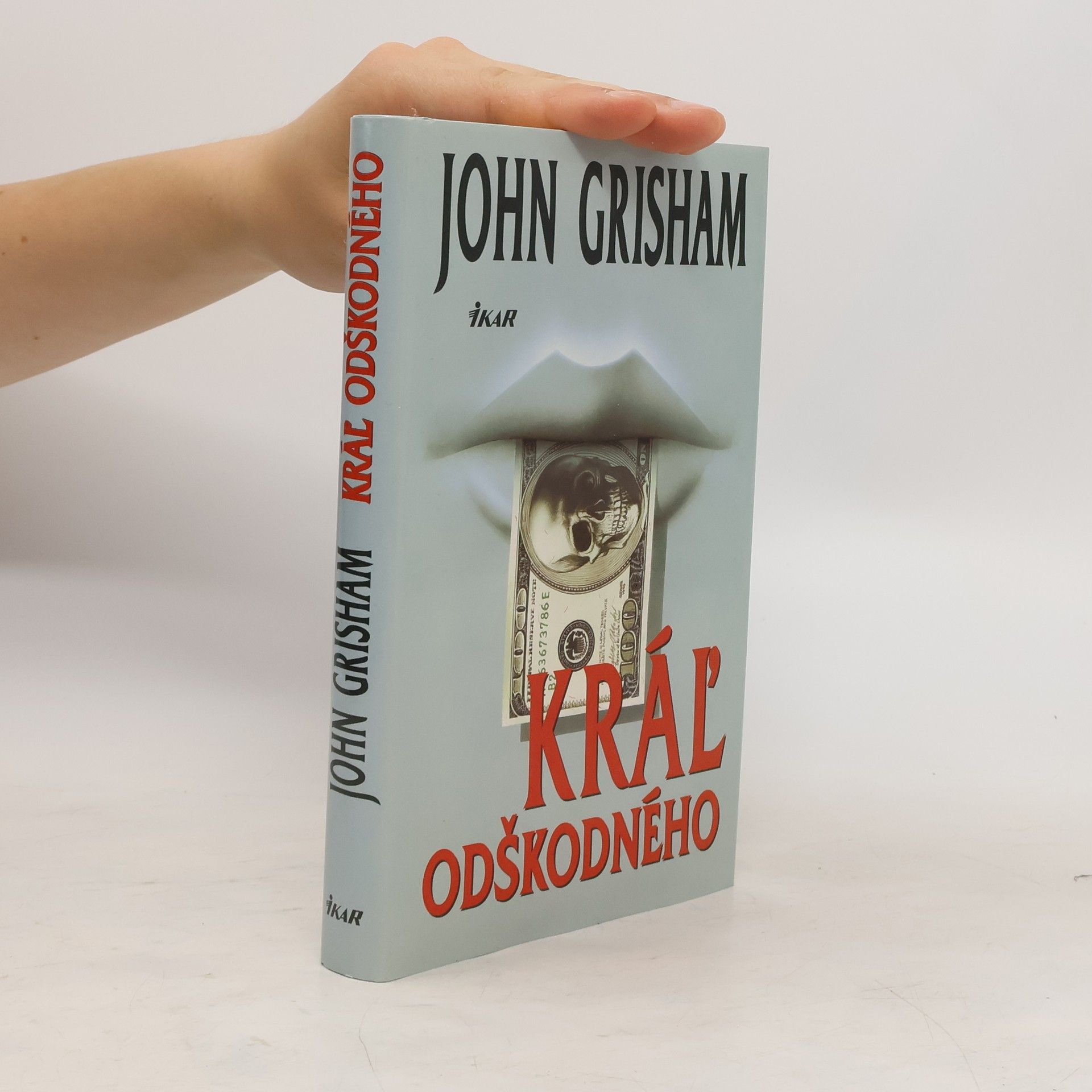 John Grisham Kráľ odškodného