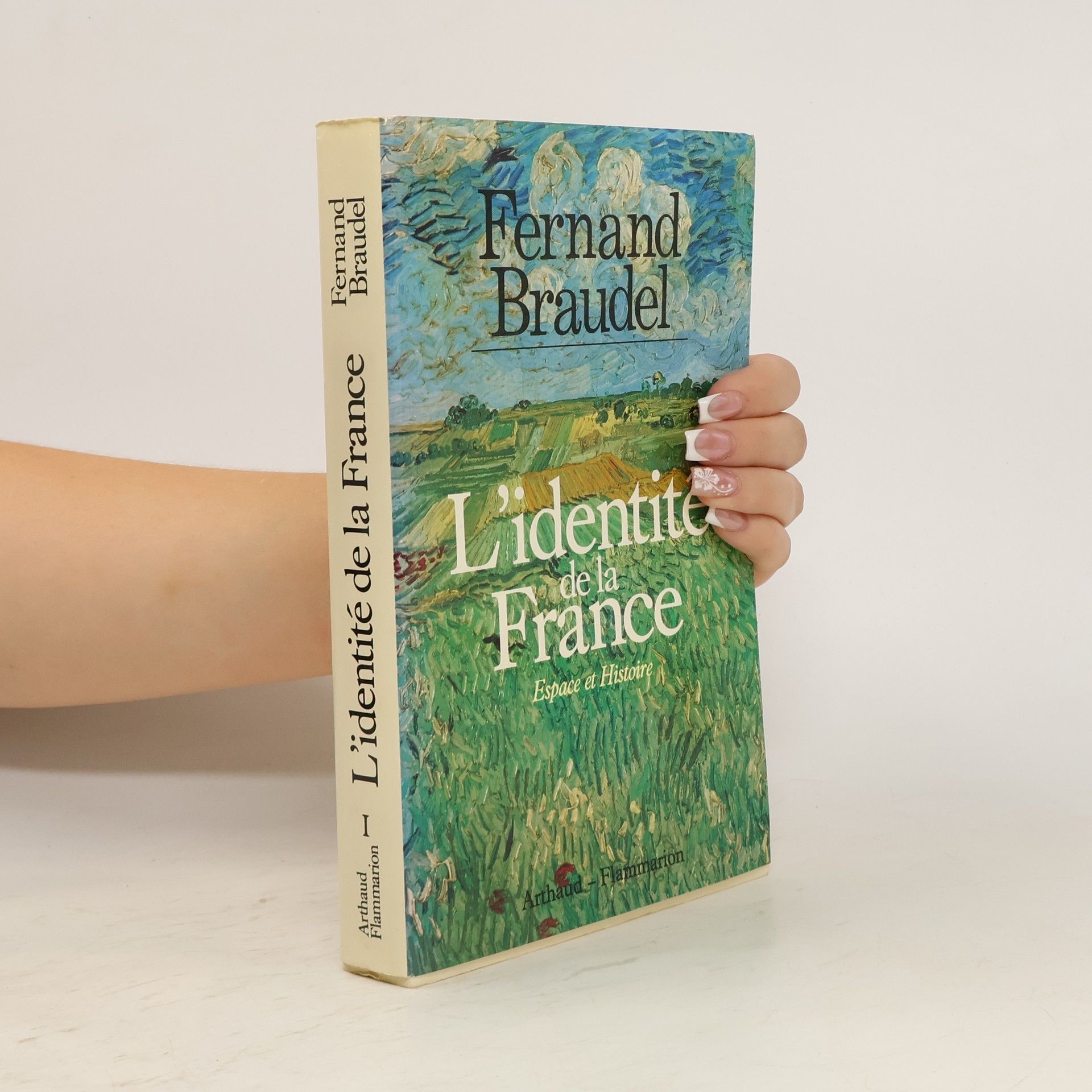 Fernand Braudel L'identité de la France I. Espace et histoire