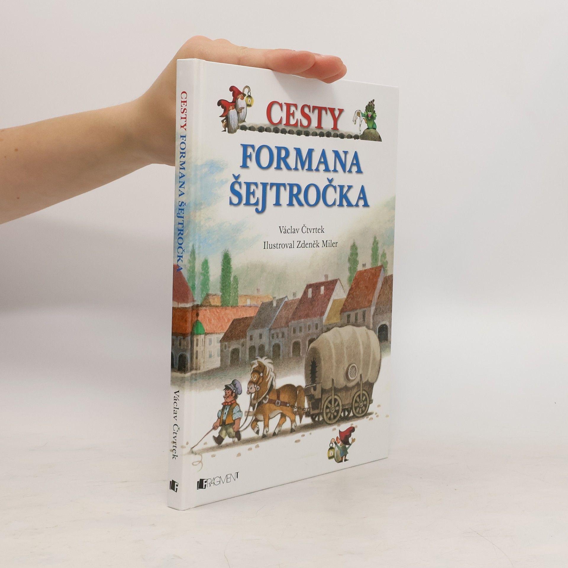 Václav Čtvrtek Cesty formana Šejtročka