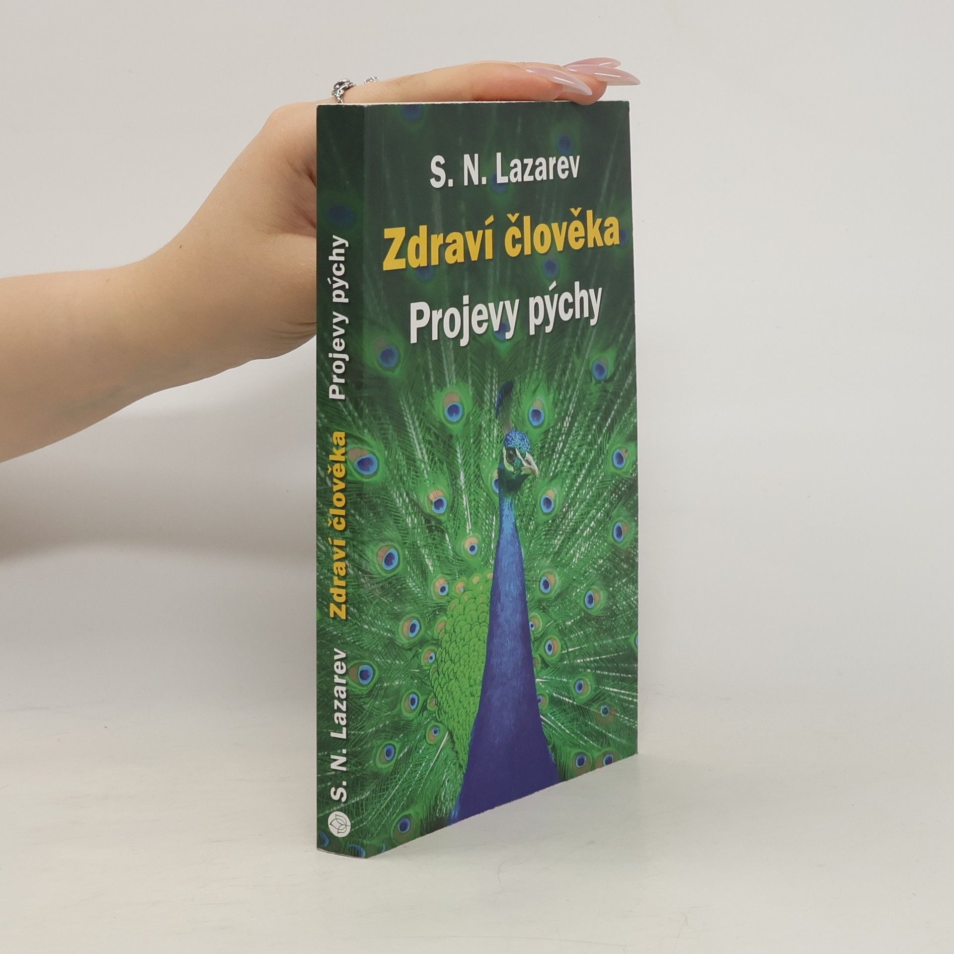 Sergej Nikolajevič Lazarev Zdraví člověka. Projevy pýchy
