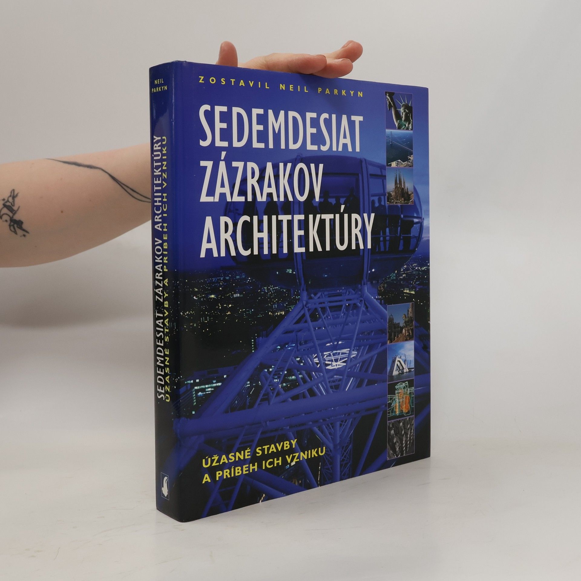 Neil Parkyn Sedemdesiat zázrakov architektúry