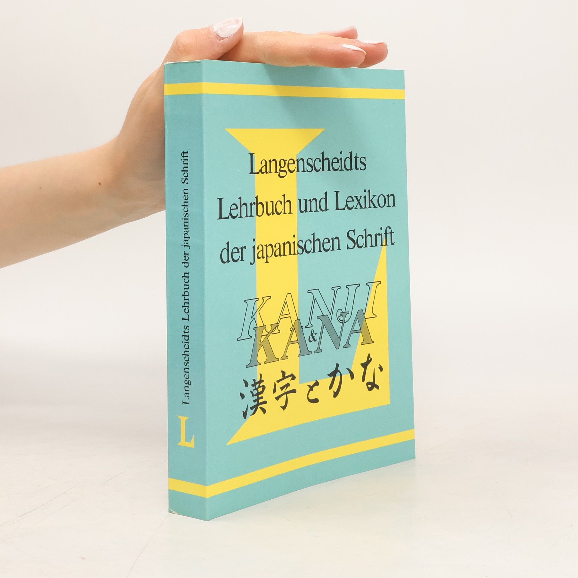 AA.VV. Langenscheidts Handbuch und Lexikon der Japanischen Schrift. Kanji und Kana