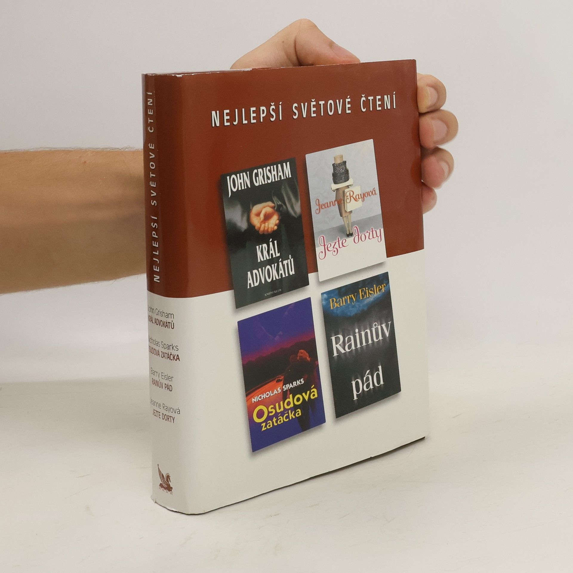 John Grisham Král advokátů. Osudová zatáčka. Rainův pád. Jezte dorty.