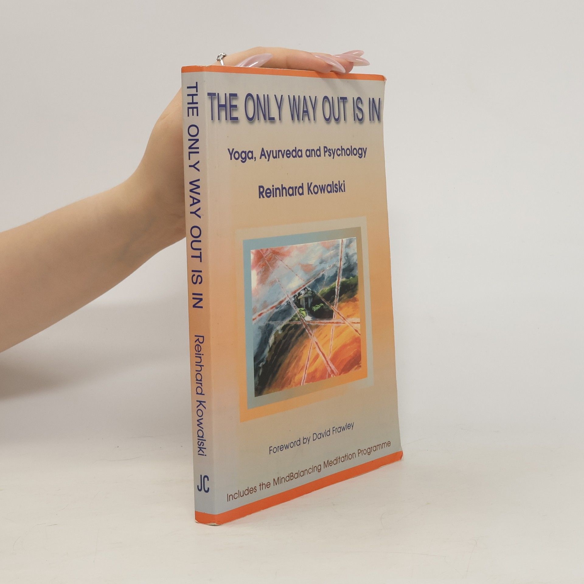 Reinhard Kowalski The Only Way out is In
