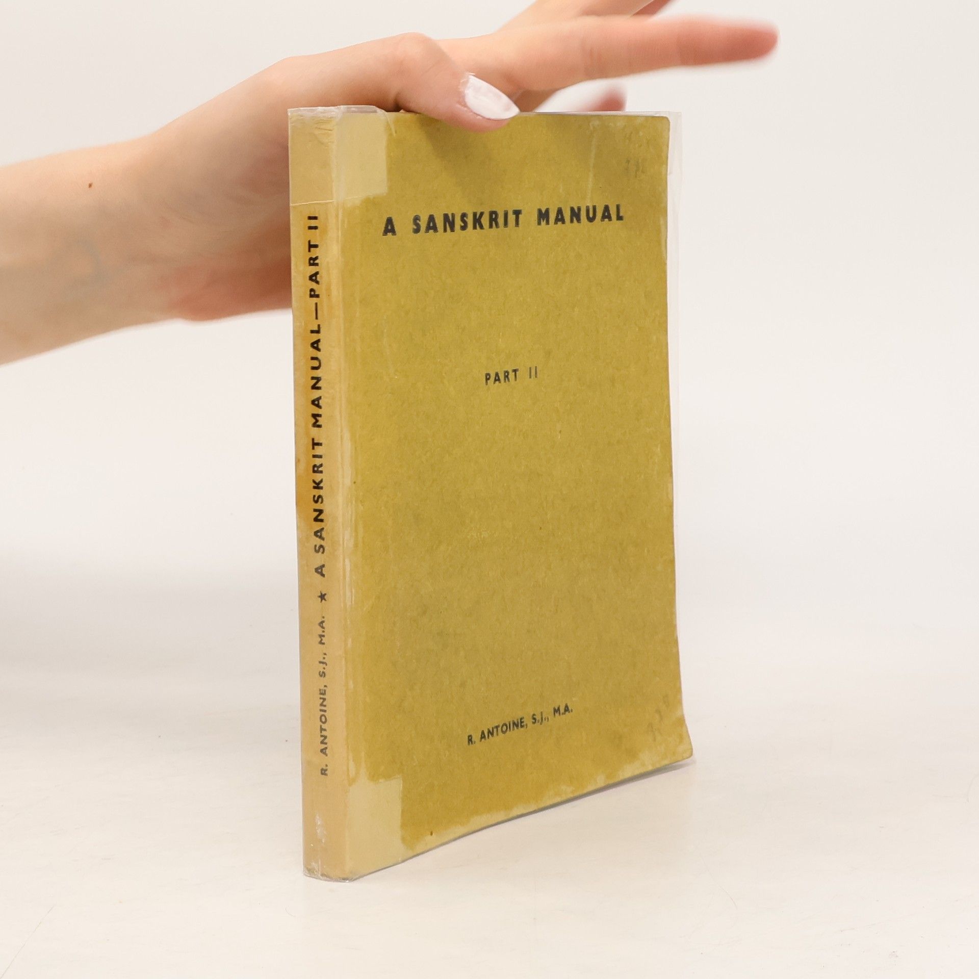 R. Antoine A Sanskrit Manual for High School II