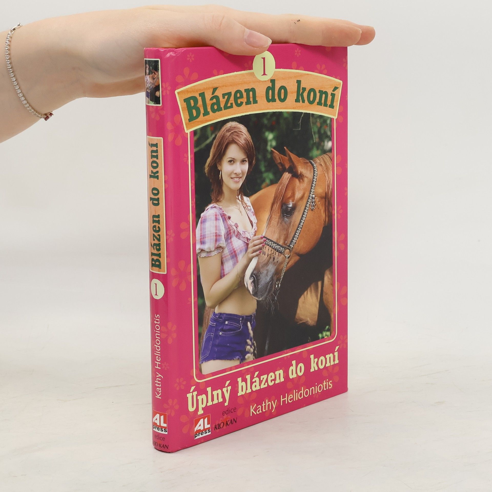 Kathy Helidoniotis Blázen do koní. Úplný blázen do koní (1. díl)