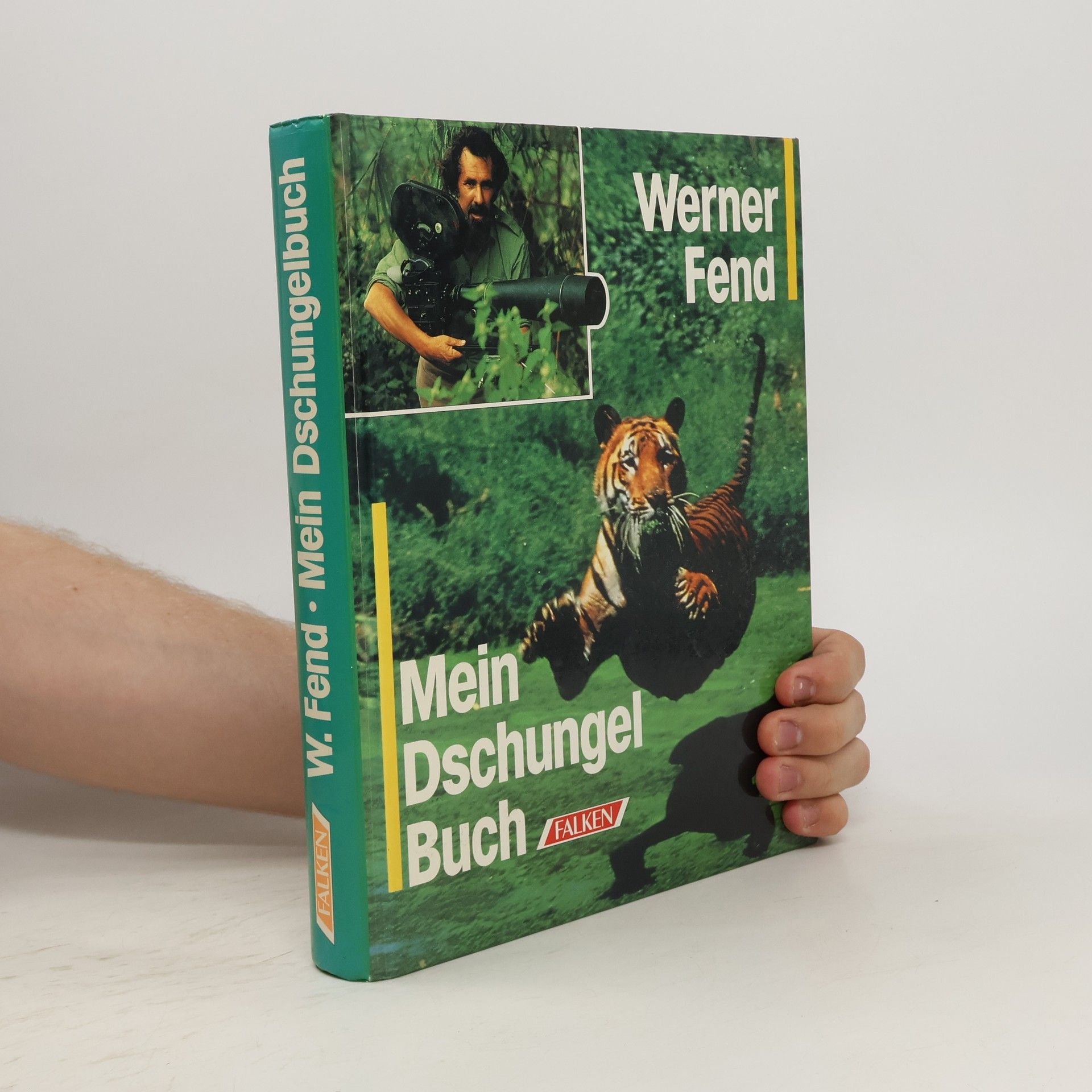 Werner Fend Mein Dschungelbuch