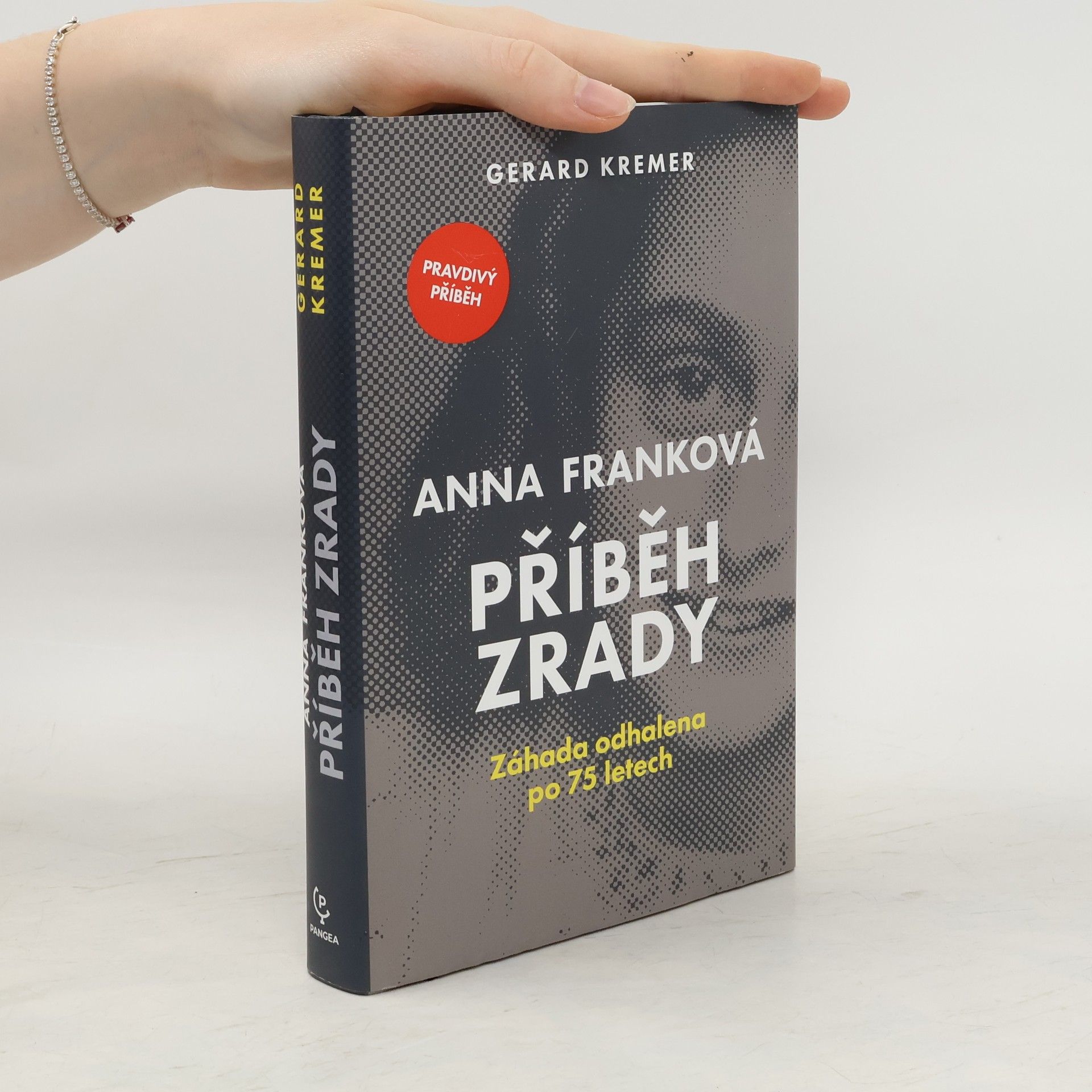 Gerard Kremer Anna Franková: příběh zrady