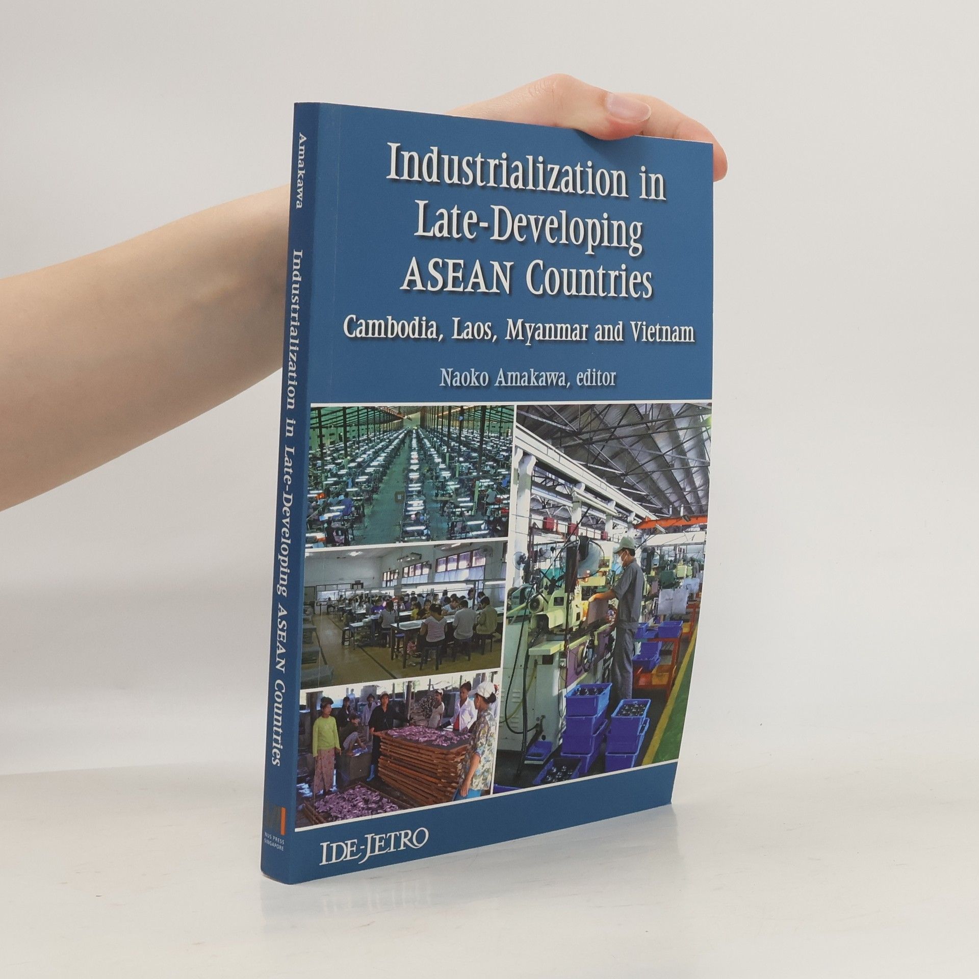 Naoko Amakawa Industrialization in Late-developing ASEAN Countries