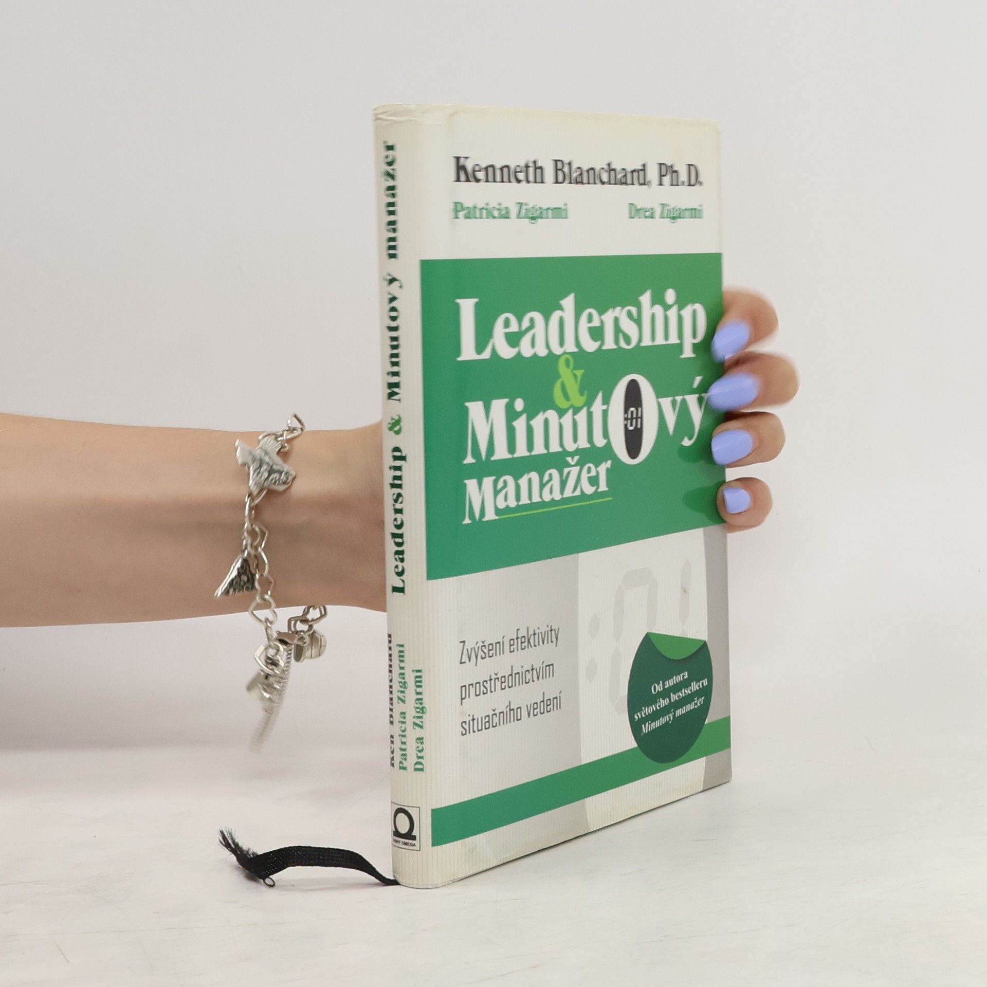 Kenneth Hartley Blanchard Leadership & minutový manažer. Zvyšování efektivity prostřednictvím metody Situačního vedení
