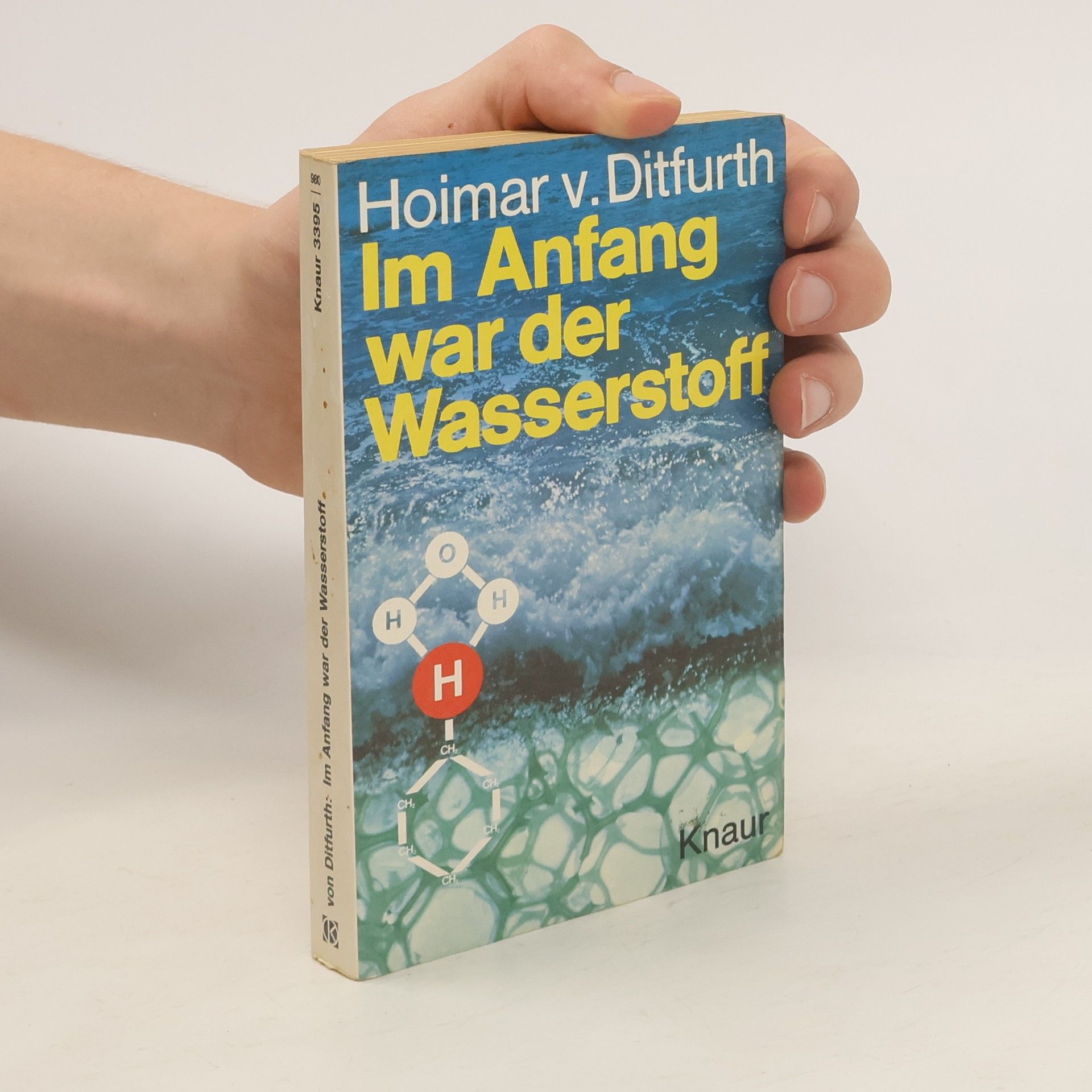 Hoimar V. Ditfurth Im Anfang war der Wasserstoff