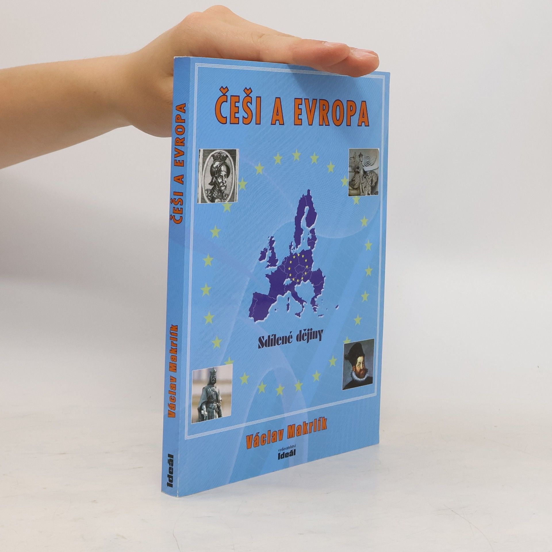 Václav Makrlík Češi a Evropa. Sdílené dějiny