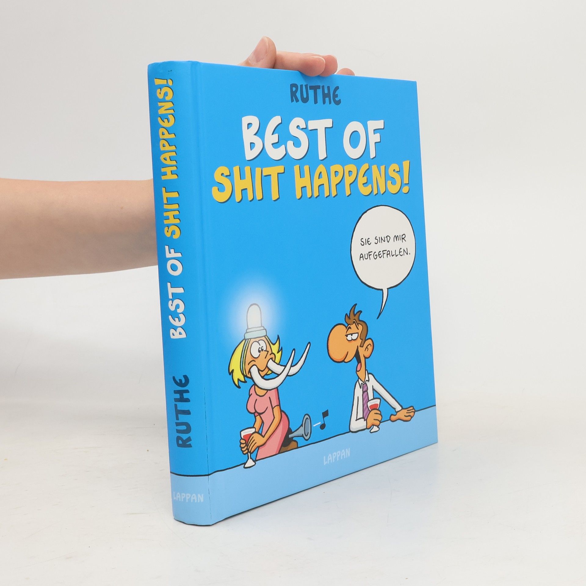 Ralph Ruthe Best of Shit happens!