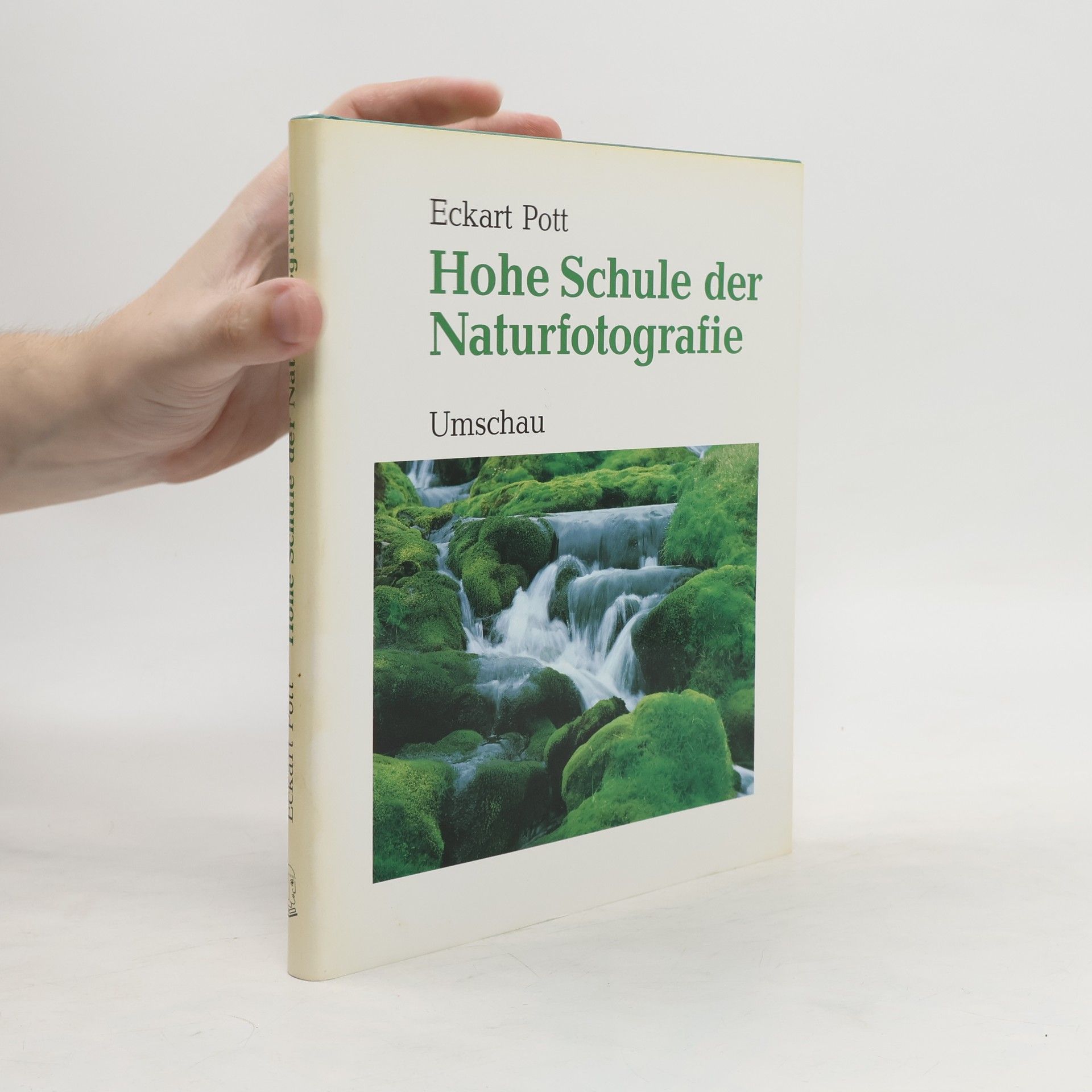 Eckart Pott Hohe Schule der Naturfotografie