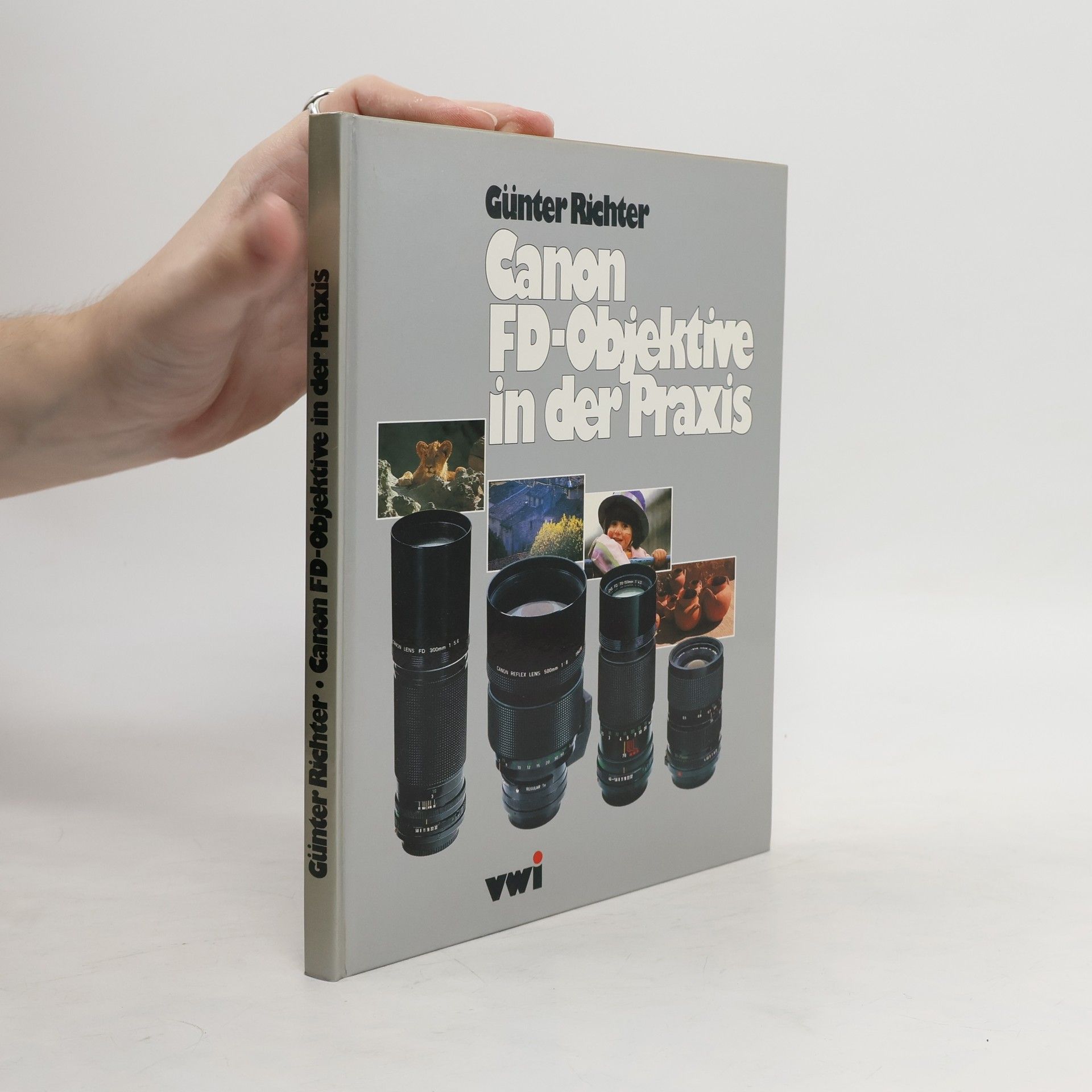 Günter Richter Canon-FD-Objektive in der Praxis