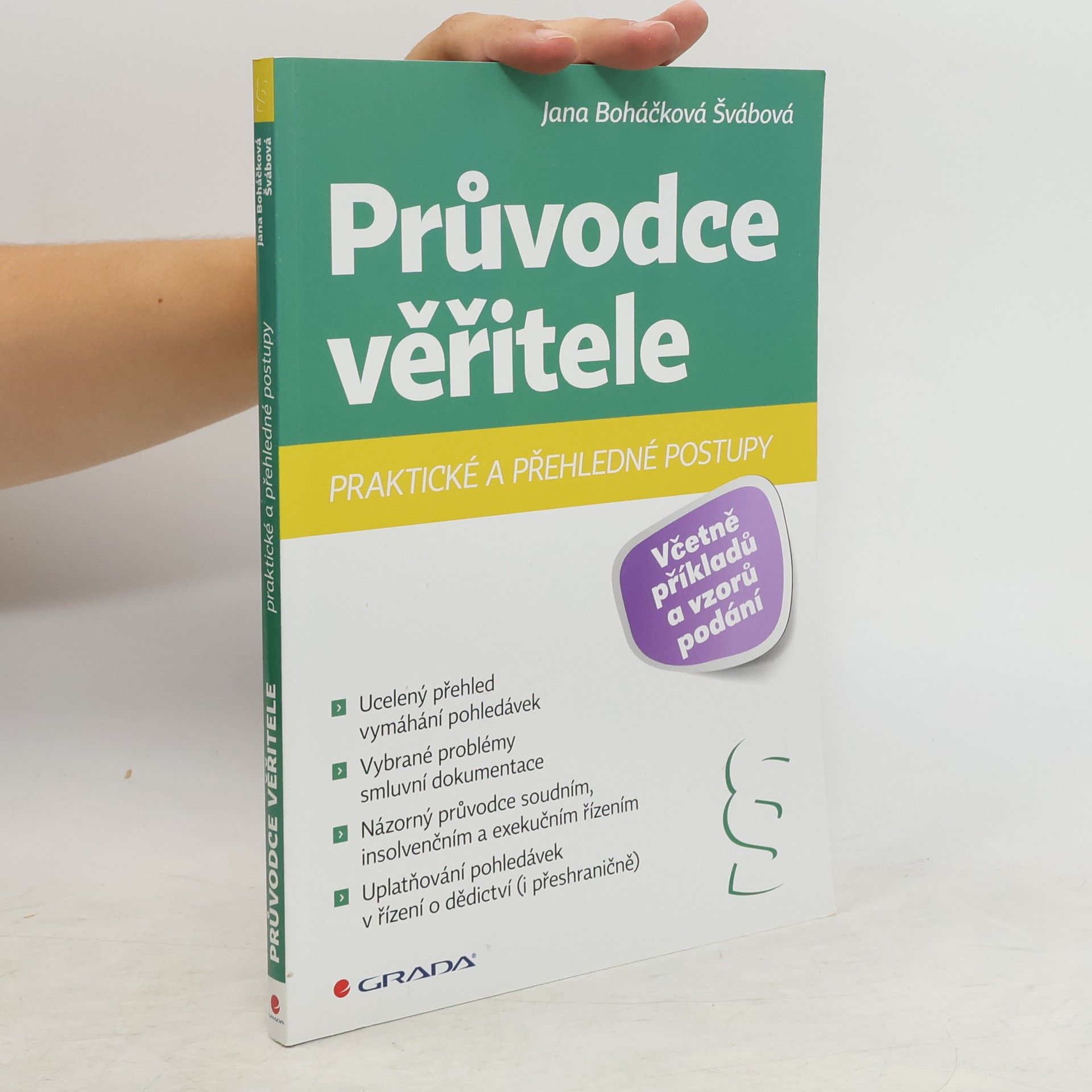 Jana Boháčková Švábová Průvodce věřitele : praktické a přehledné postupy