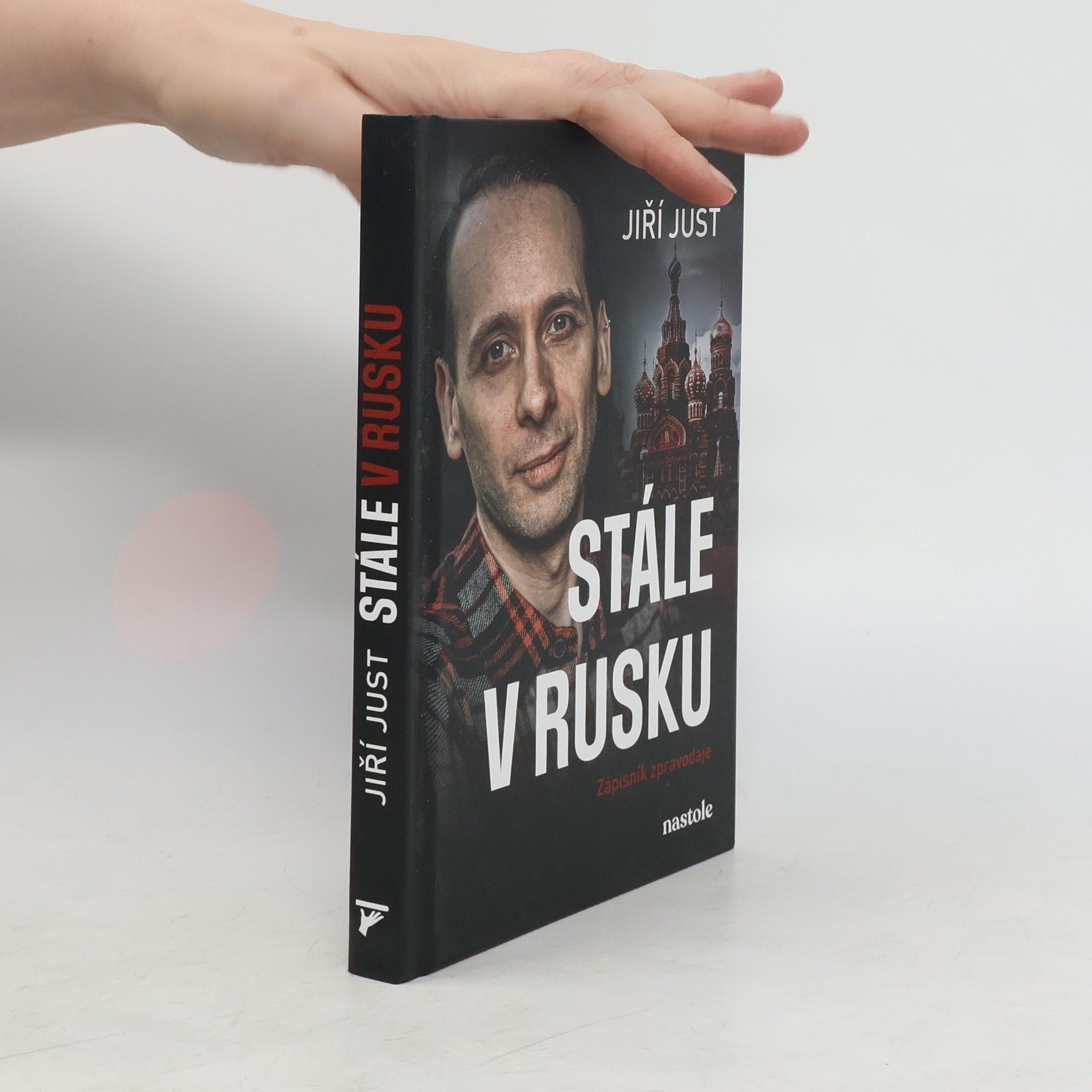 Jiří Just Stále v Rusku: Zápisník zpravodaje