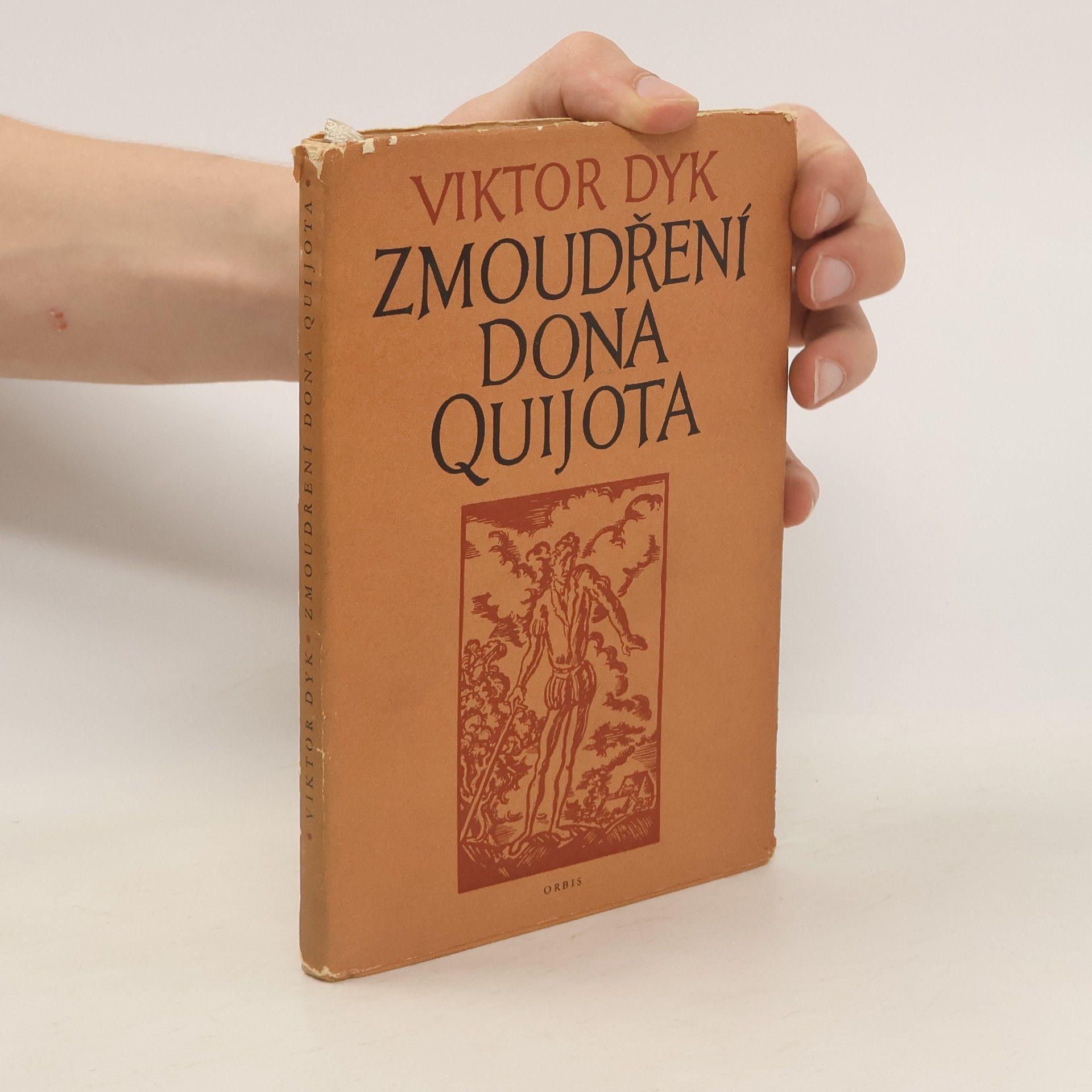 Viktor Dyk Zmoudření dona Quijota (tragedie v pěti aktech)