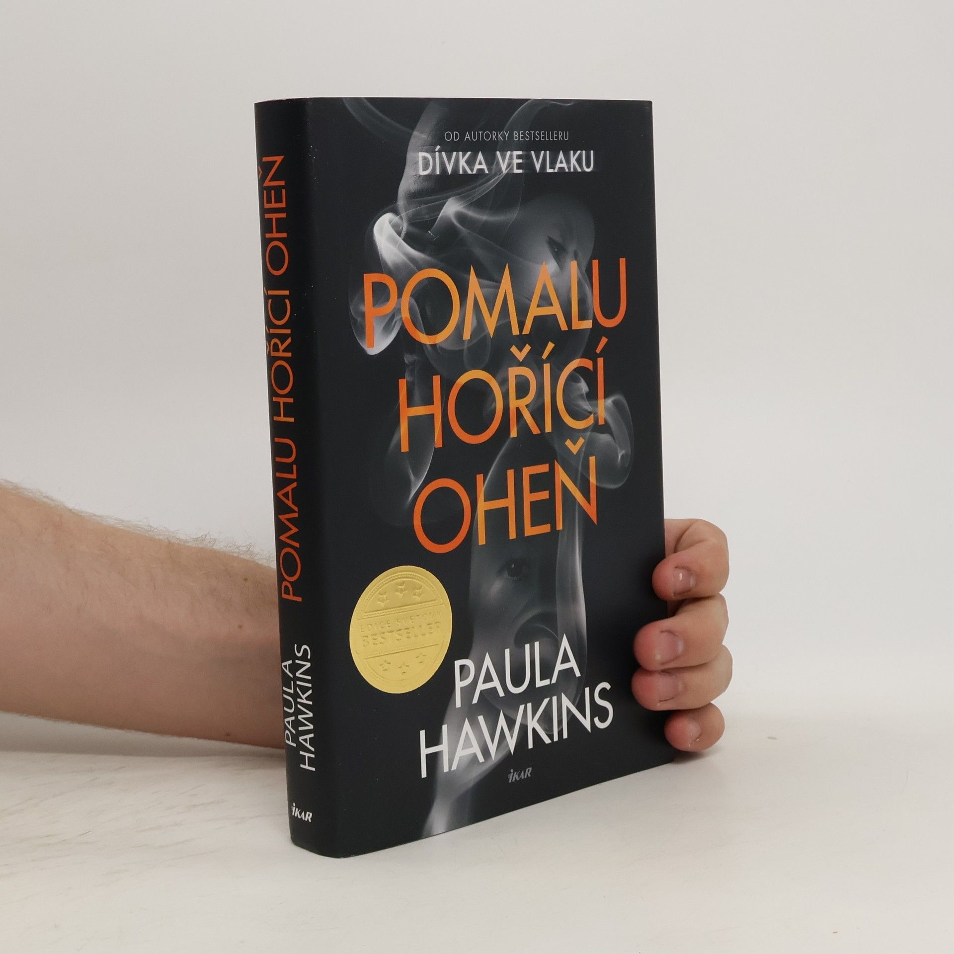 Paula Hawkins Pomalu hořící oheň