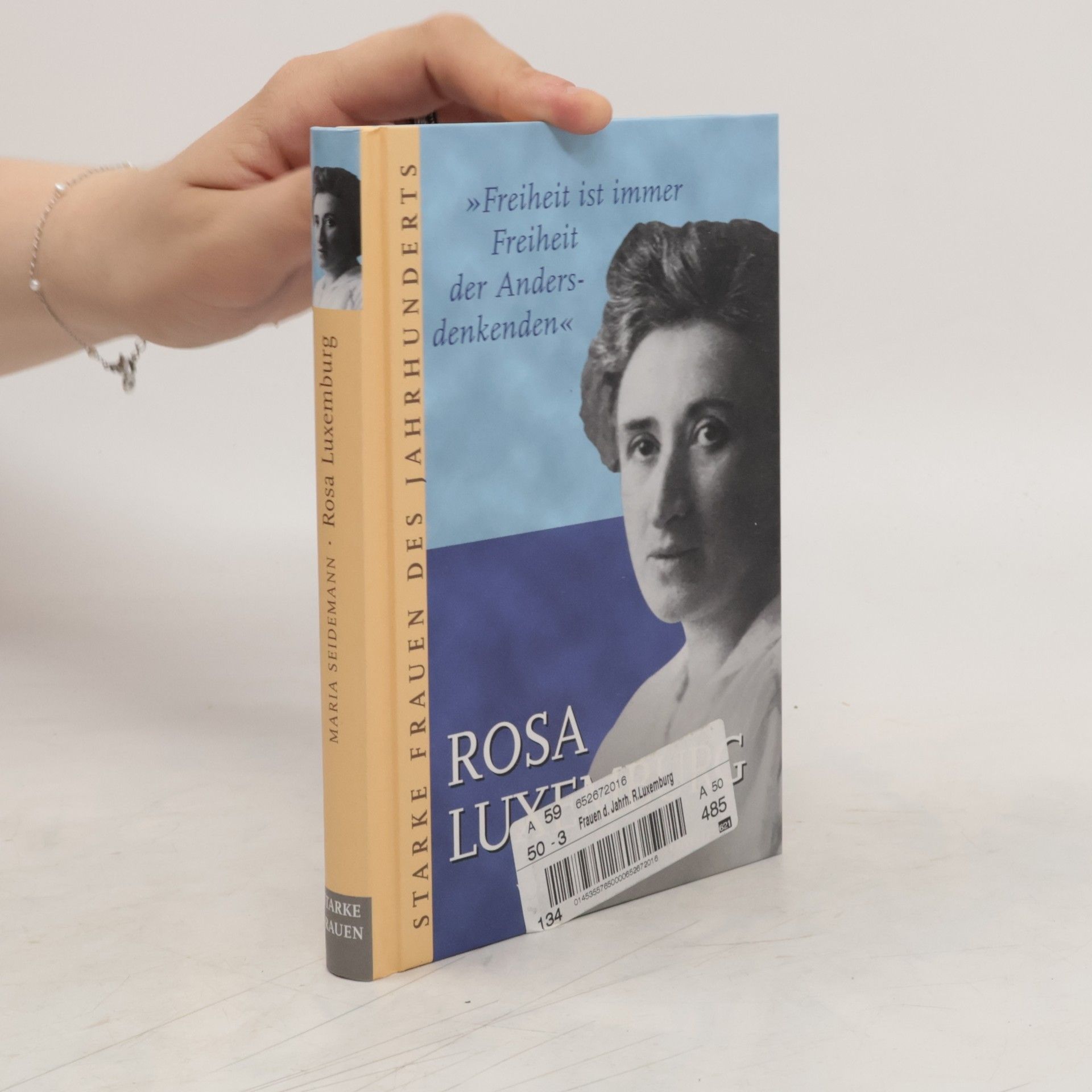 Maria Seidemann Starke Frauen des Jahrhunderts. Rosa Luxemburg